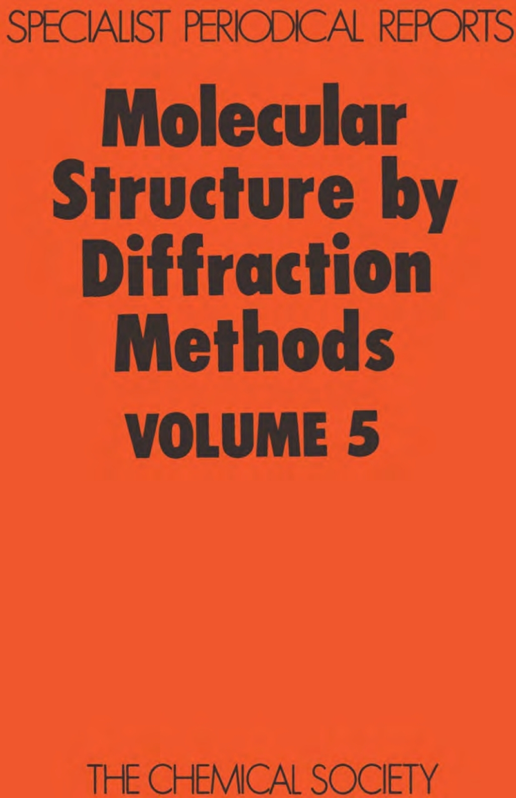 Molecular Structure by Diffraction Methods Volume 5 1st Edition â€“ PDF/EPUB Version Downloadable