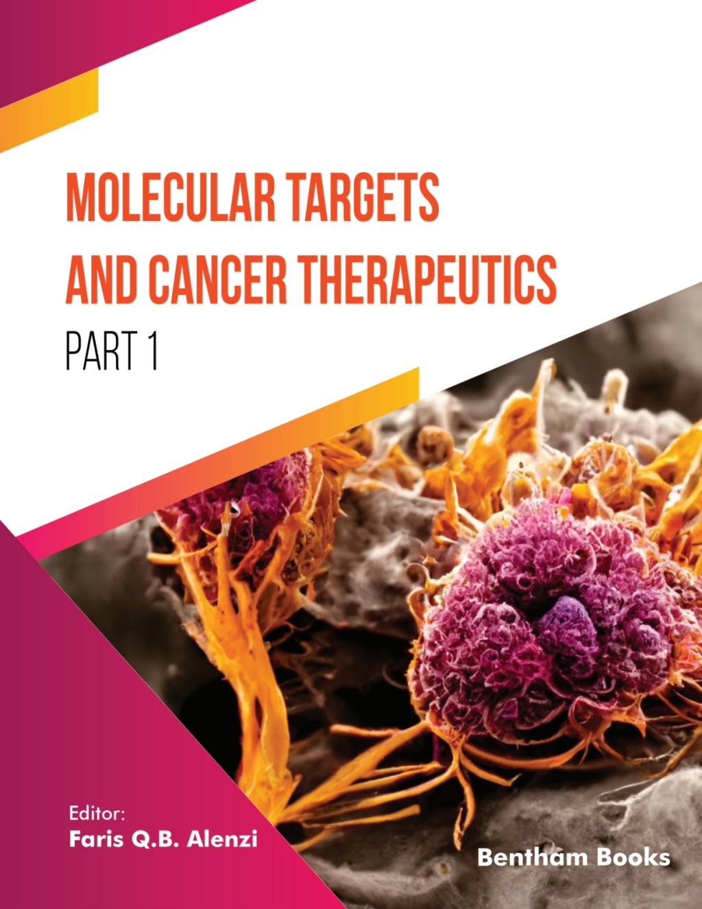Molecular Targets and Cancer Therapeutics (Part 1) 1st Edition â€“ PDF/EPUB Version Downloadable