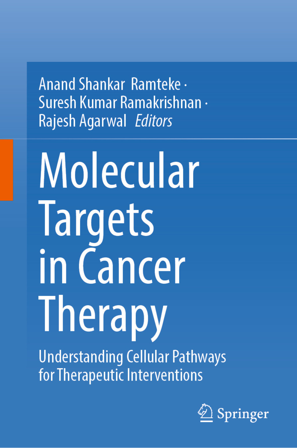 Molecular Targets in Cancer Therapy Understanding Cellular Pathways for Therapeutic Interventions  â€“ PDF/EPUB Version Downloadable