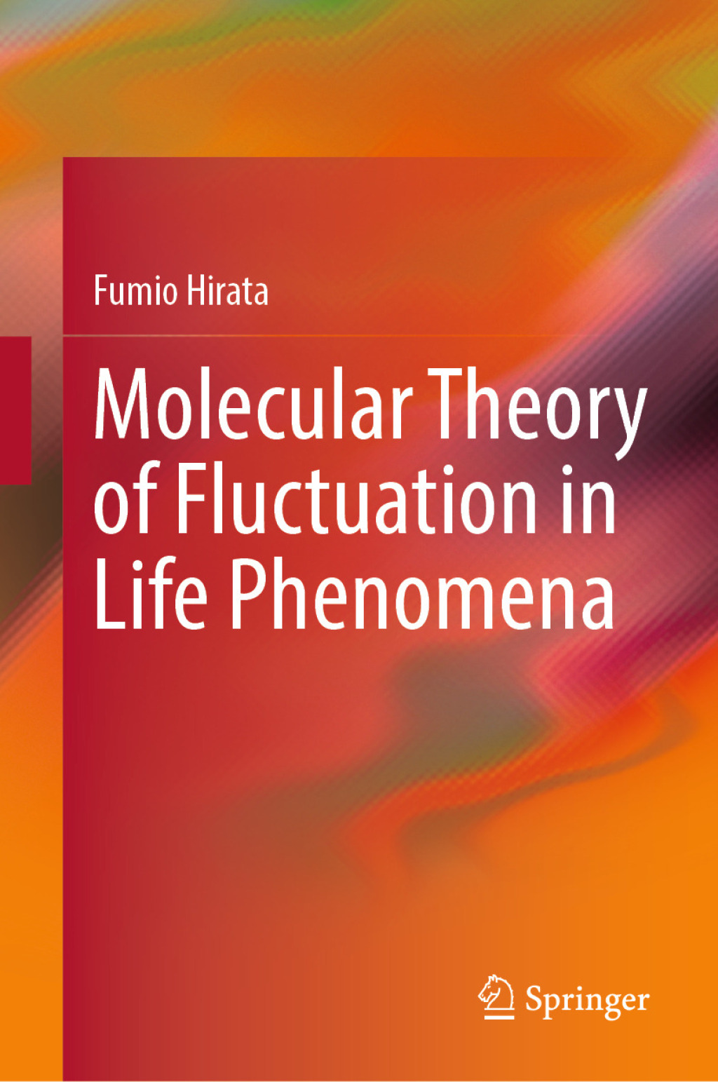Molecular Theory of Fluctuation in Life Phenomena  â€“ PDF/EPUB Version Downloadable