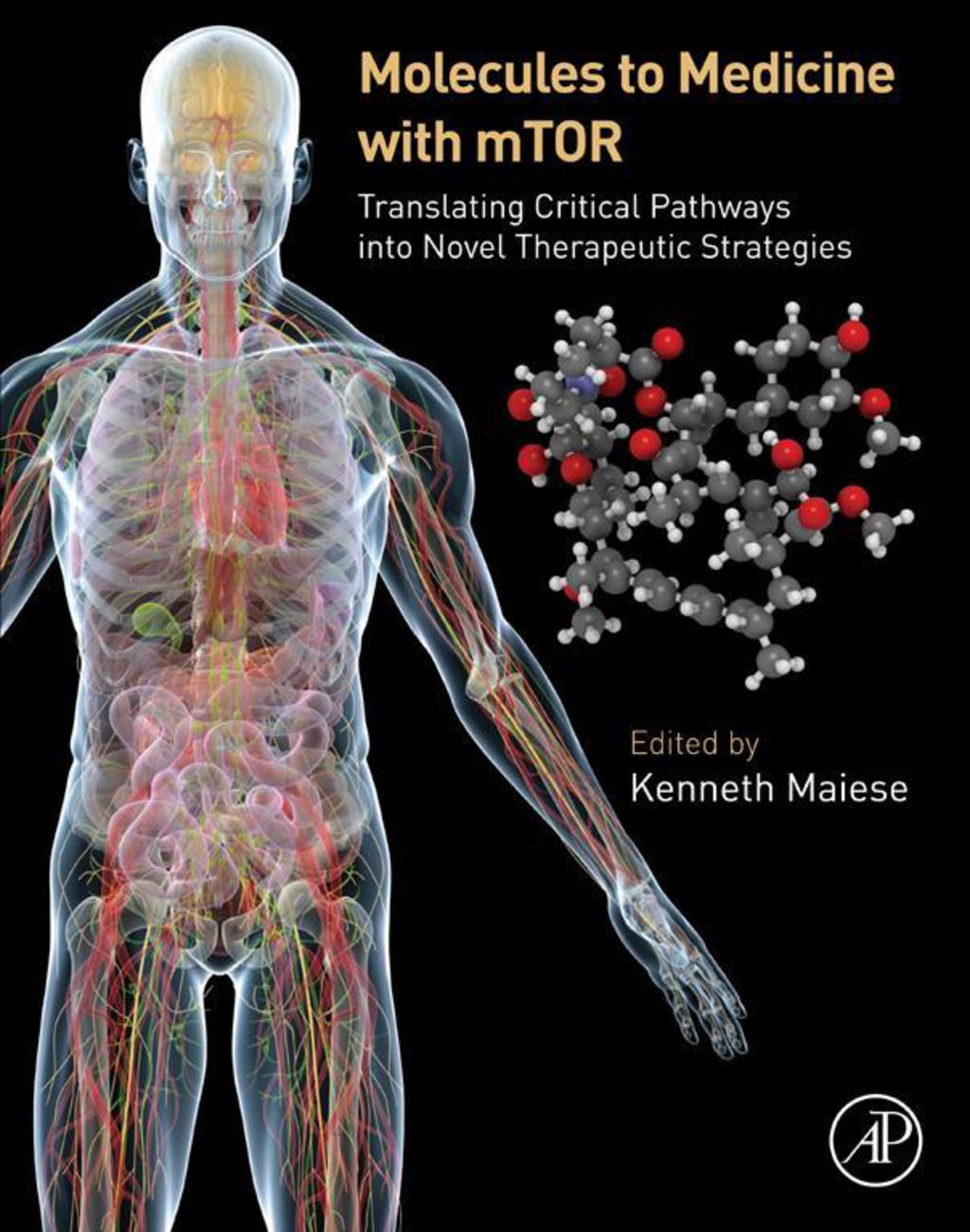 Molecules to Medicine with mTOR: Translating Critical Pathways into Novel Therapeutic Strategies  â€“ PDF/EPUB Version Downloadable