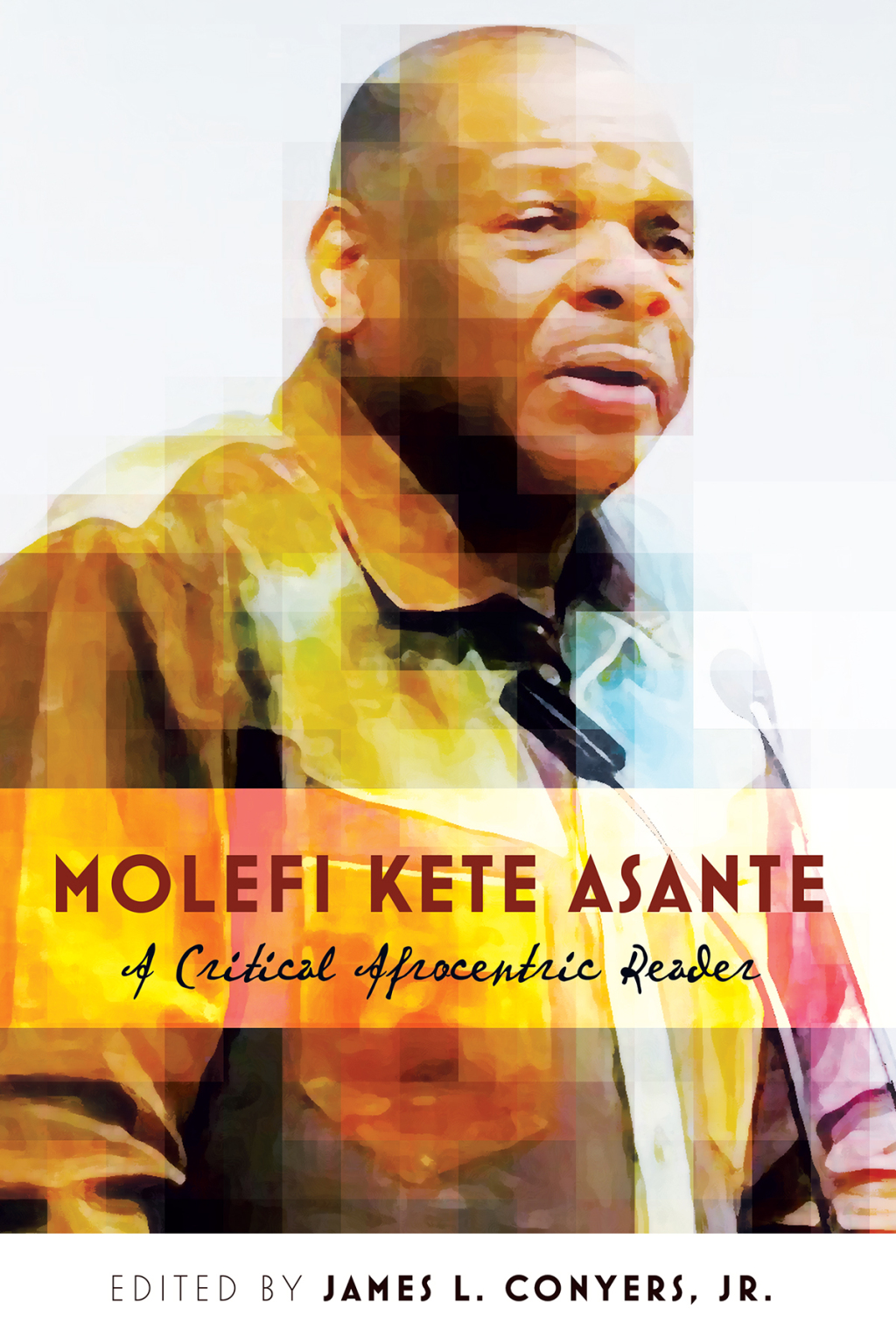 Molefi Kete Asante A Critical Afrocentric Reader 1st Edition â€“ PDF/EPUB Version Downloadable
