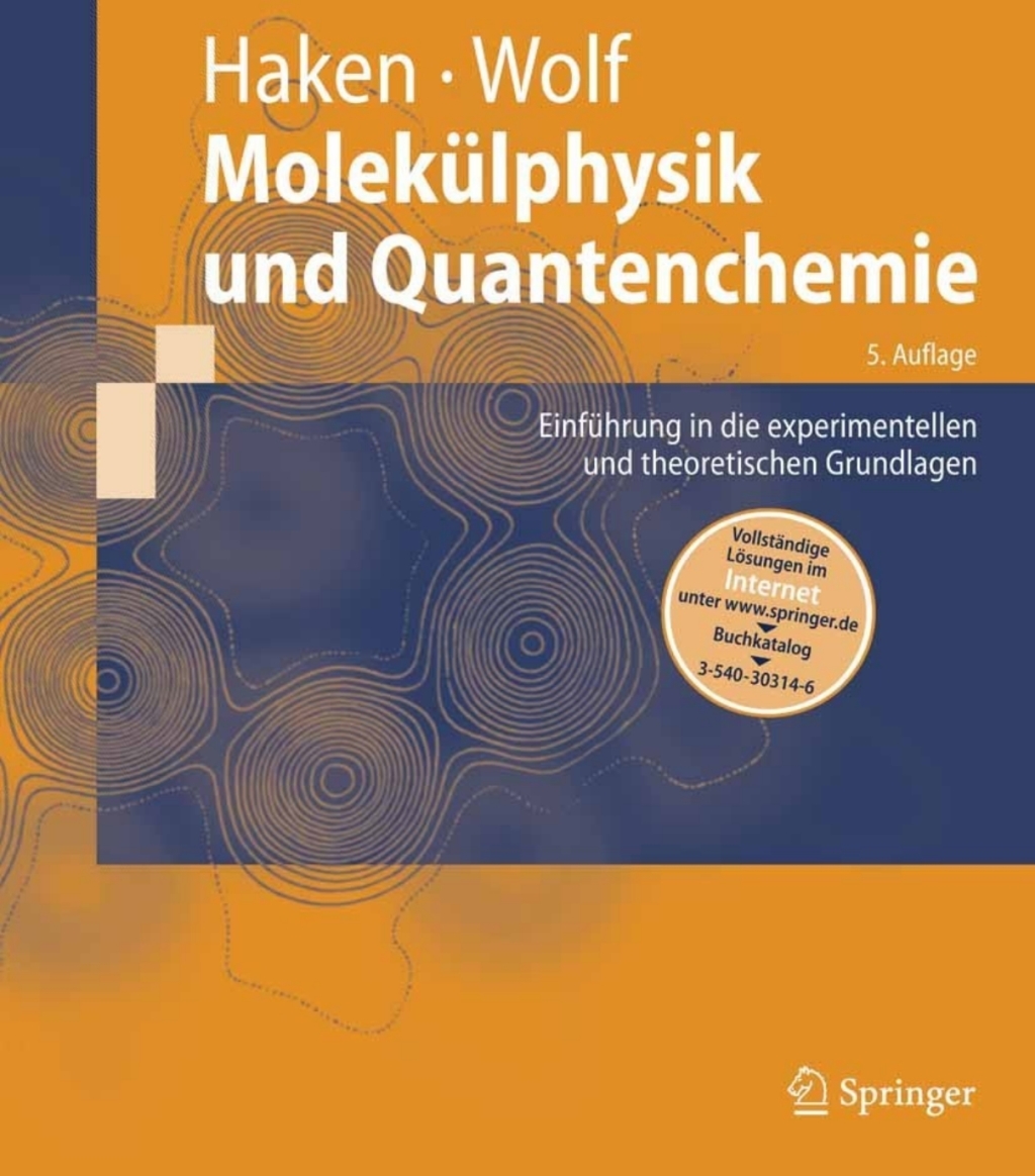 MolekÃ¼lphysik und Quantenchemie EinfÃ¼hrung in die experimentellen und theoretischen Grundlagen 5th Edition â€“ PDF/EPUB Version Downloadable