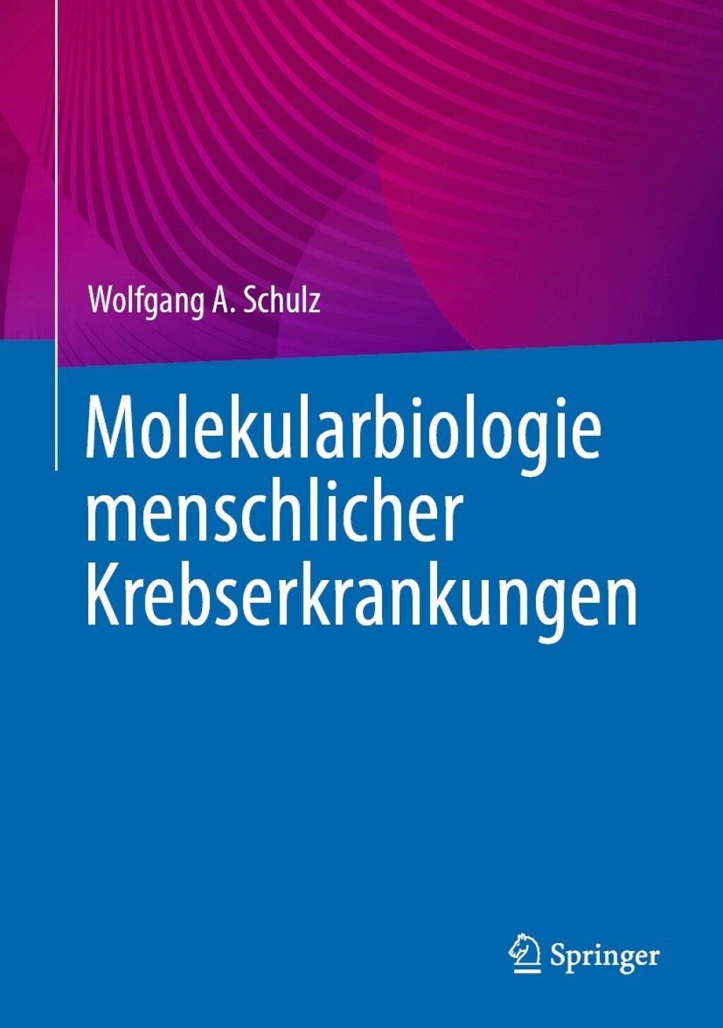 Molekularbiologie menschlicher Krebserkrankungen  â€“ PDF/EPUB Version Downloadable