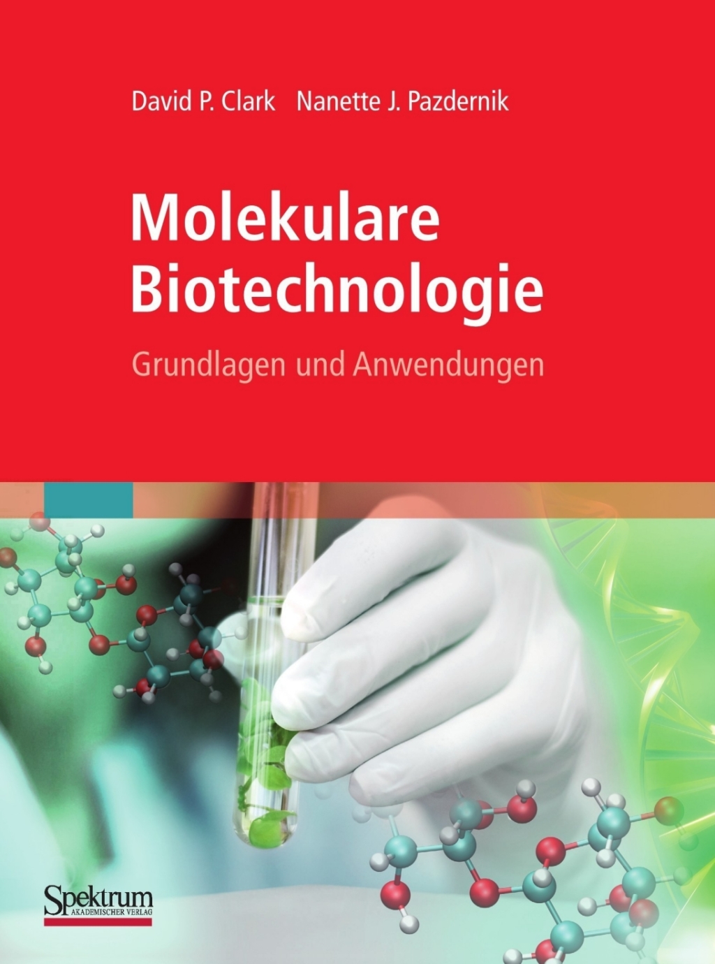Molekulare Biotechnologie Grundlagen und Anwendungen  â€“ PDF/EPUB Version Downloadable