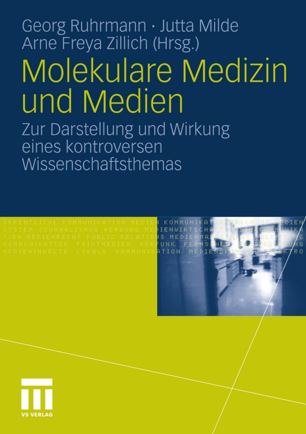 Molekulare Medizin und Medien Zur Darstellung und Wirkung eines kontroversen Wissenschaftsthemas  â€“ PDF/EPUB Version Downloadable