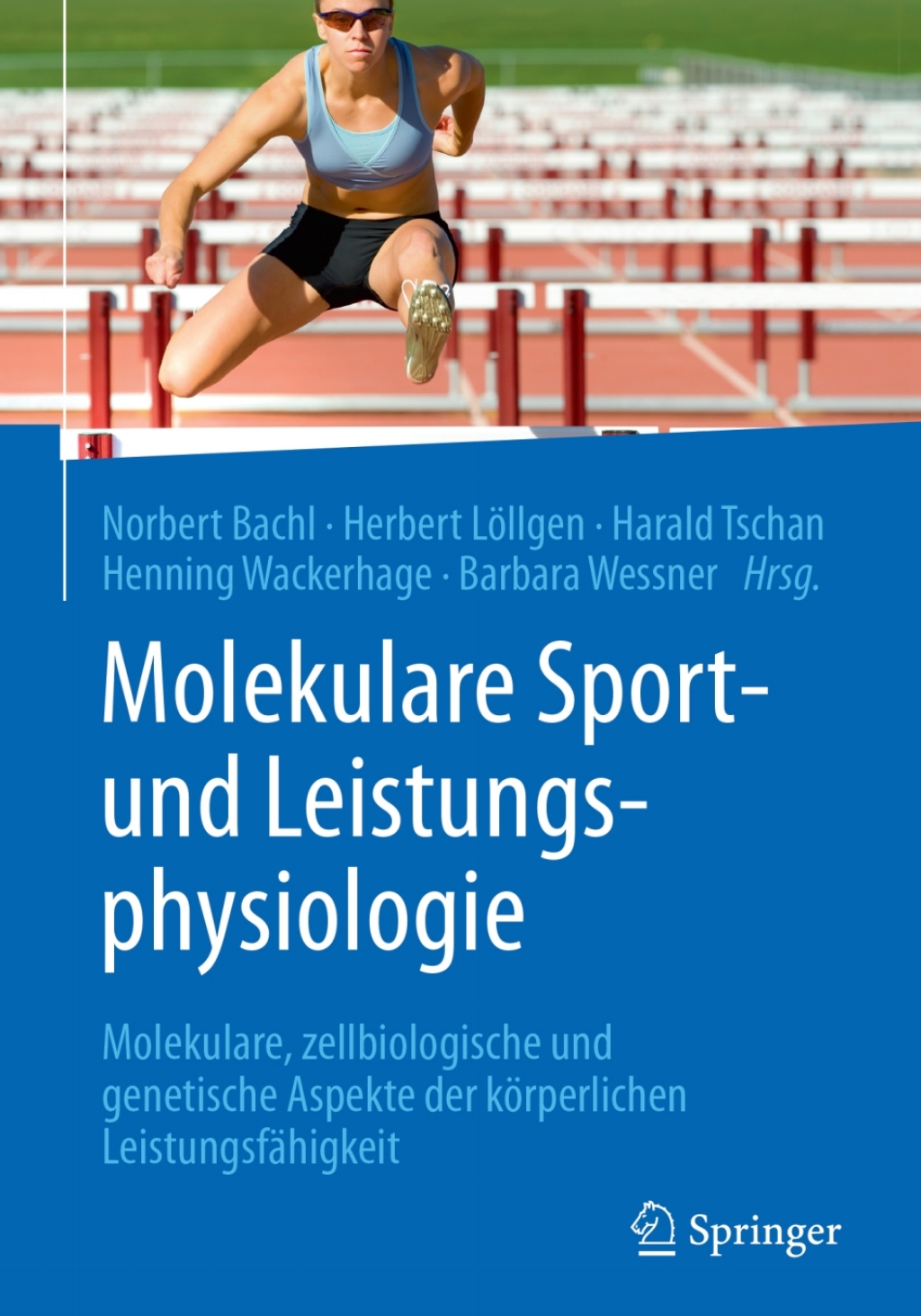 Molekulare Sport- und Leistungsphysiologie Molekulare, zellbiologische und genetische Aspekte der kÃ¶rperlichen LeistungsfÃ¤higkeit  â€“ PDF/EPUB Version Downloadable