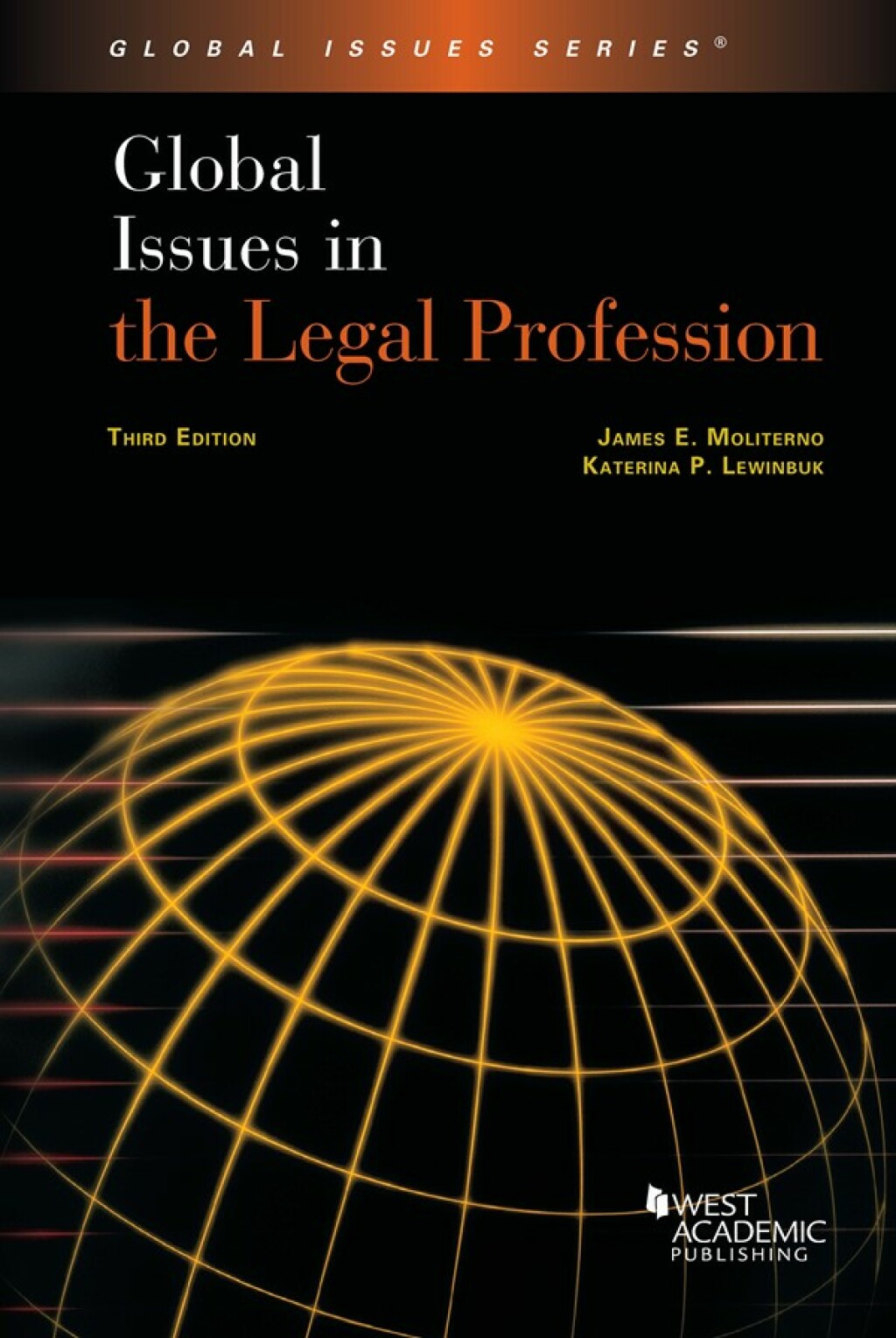 Moliterno and Lewinbuk's Global Issues in the Legal Profession 3rd Edition â€“ PDF/EPUB Version Downloadable