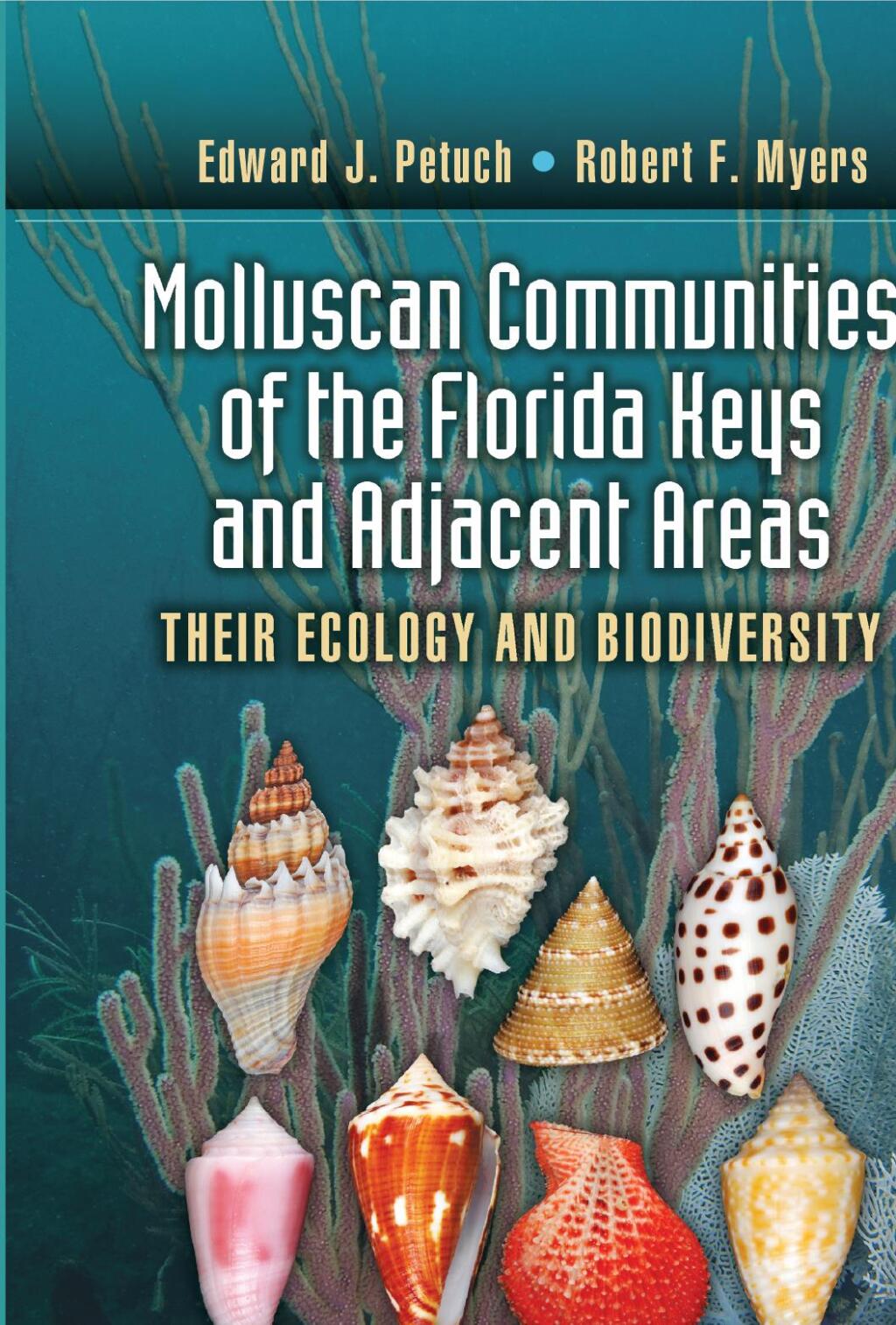 Molluscan Communities of the Florida Keys and Adjacent Areas Their Ecology and Biodiversity 1st Edition â€“ PDF/EPUB Version Downloadable