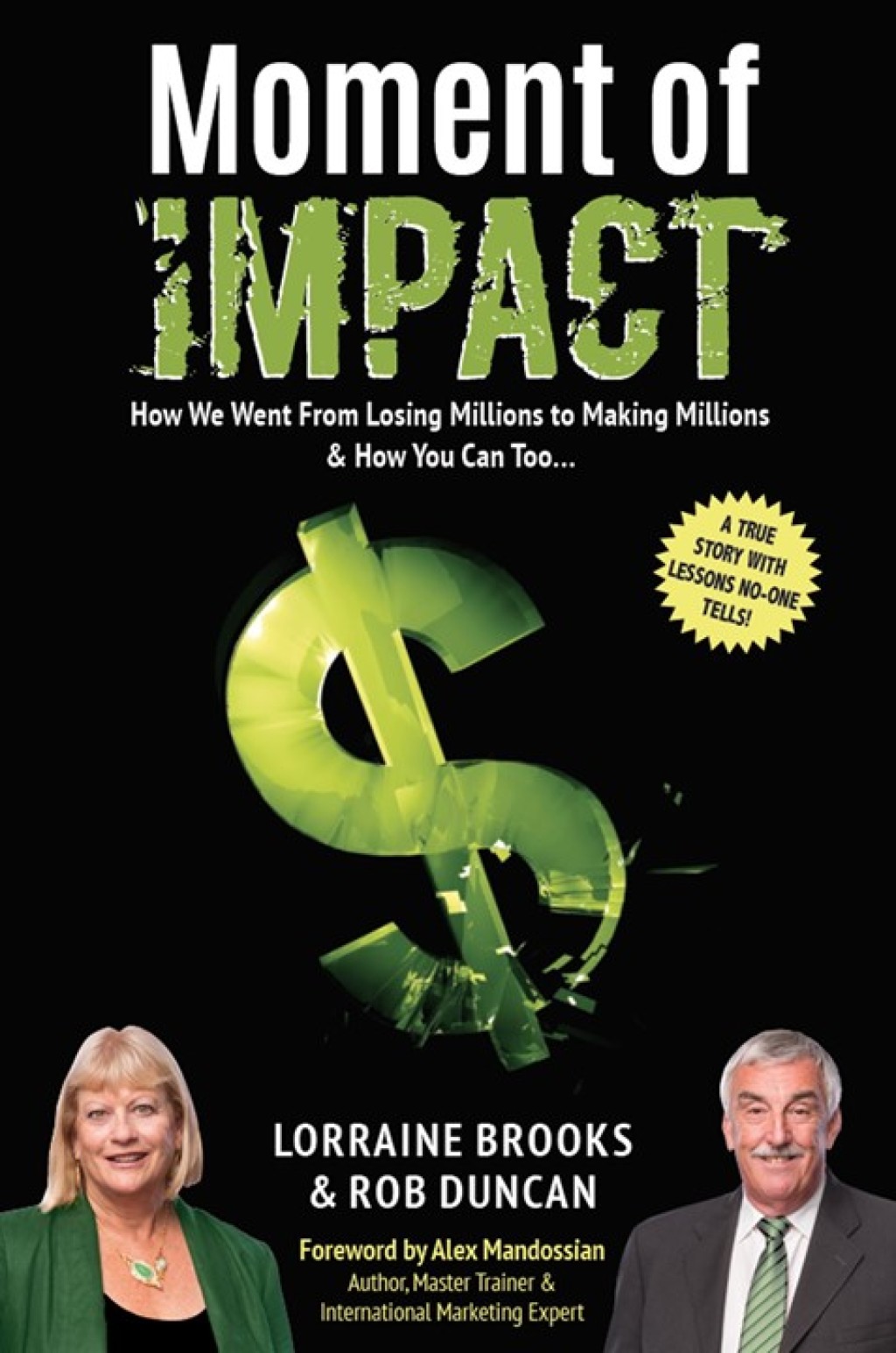 Moment of Impact How We Went From Losing Millions to Making Millions & How You Can Too... - (PDF/EPUB Version)