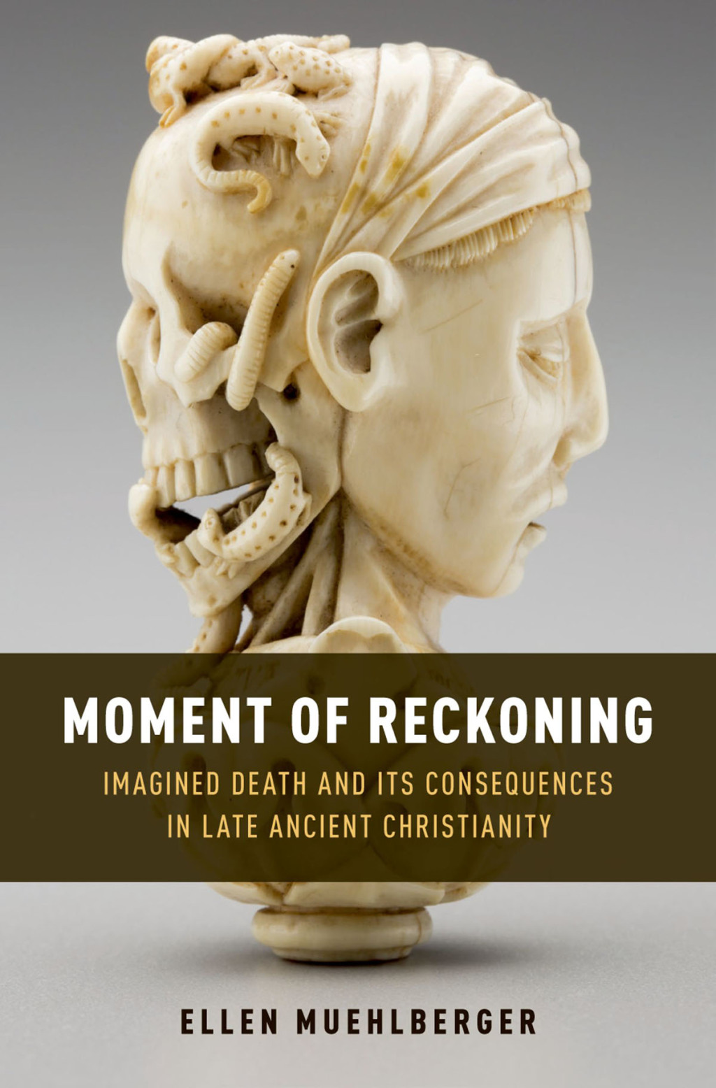 Moment of Reckoning Imagined Death and Its Consequences in Late Ancient Christianity  â€“ PDF/EPUB Version Downloadable