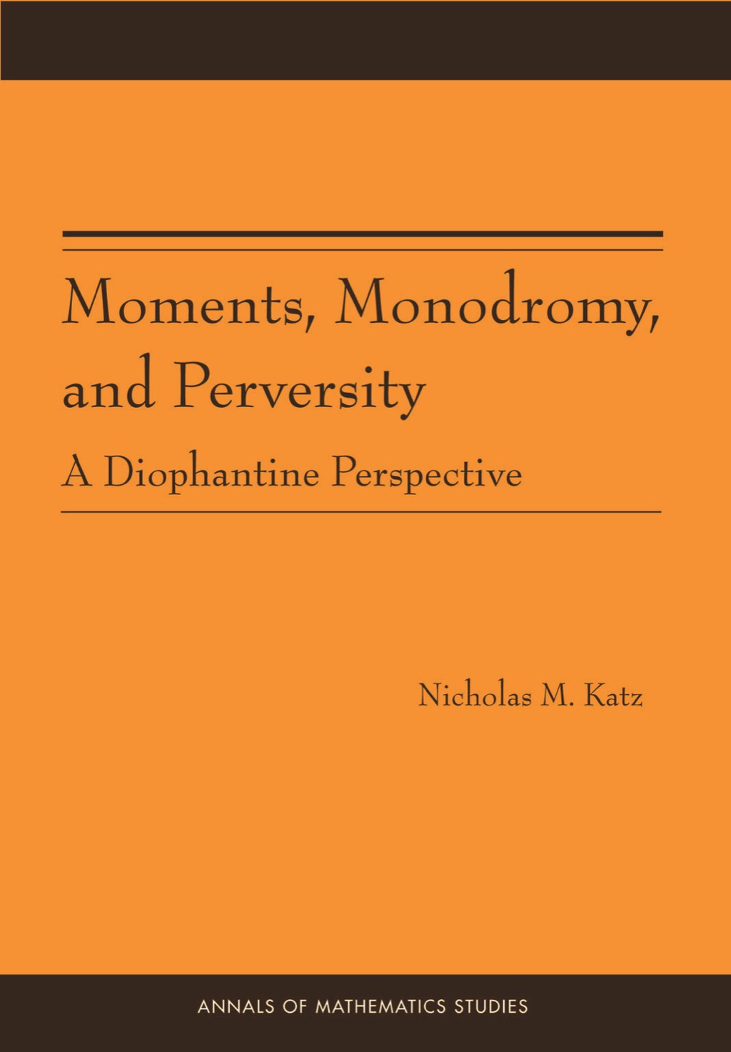 Moments, Monodromy, and Perversity A Diophantine Perspective  â€“ PDF/EPUB Version Downloadable
