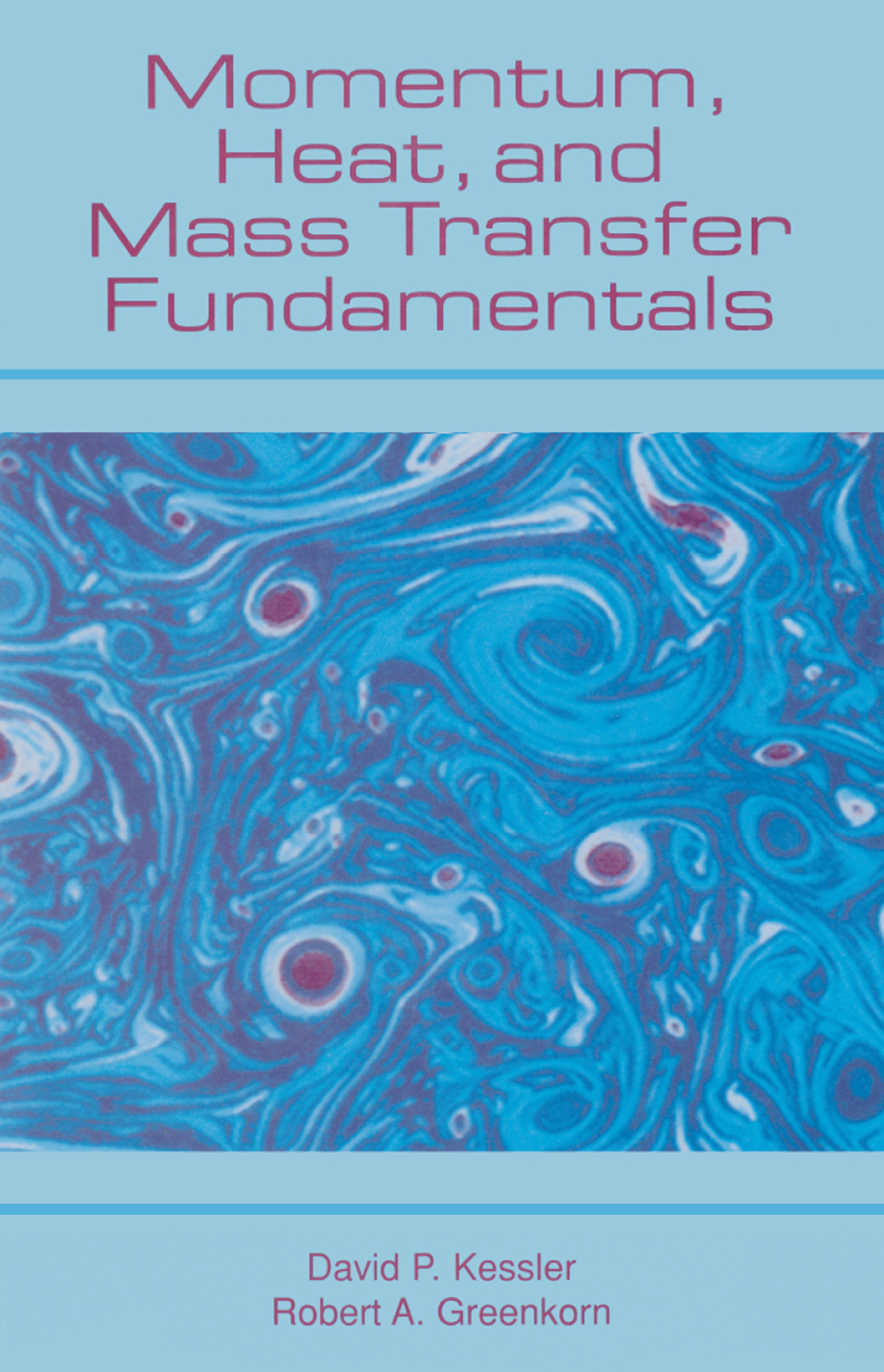 Momentum, Heat, and Mass Transfer Fundamentals 1st Edition â€“ PDF/EPUB Version Downloadable