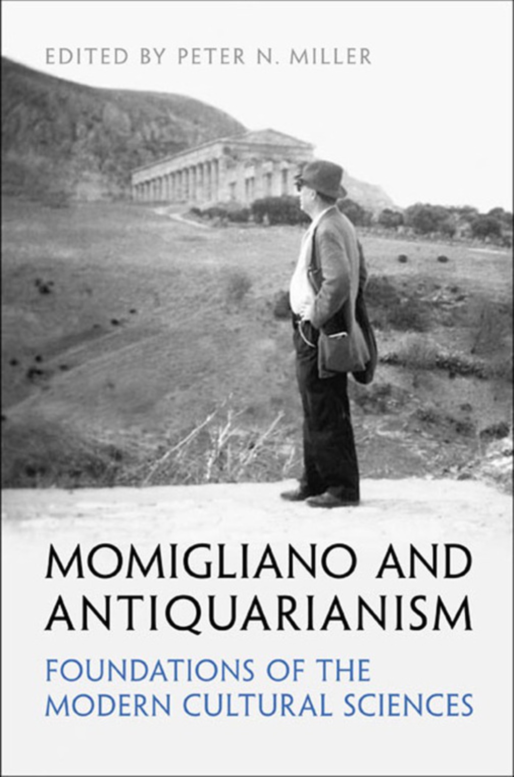 Momigliano and Antiquarianism Foundations of the Modern Cultural Sciences 1st Edition â€“ PDF/EPUB Version Downloadable