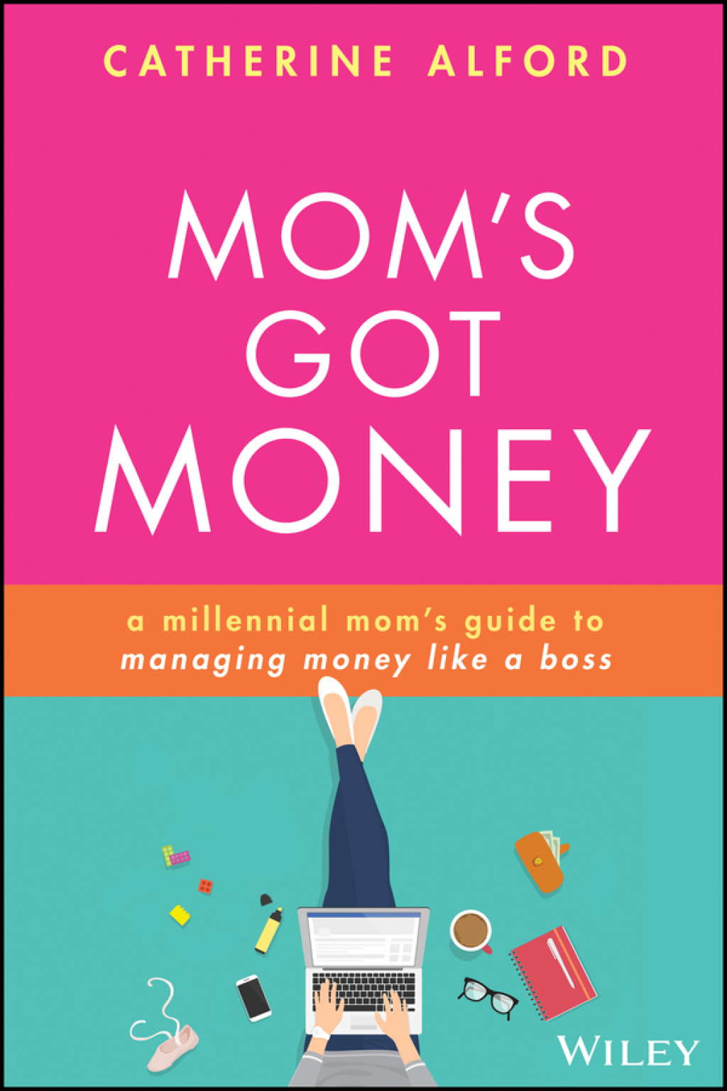 Mom's Got Money: A Millennial Mom's Guide to Managing Money Like a Boss A Millennial Mom's Guide to Managing Money Like a Boss 1st Edition - (PDF/EPUB Version)