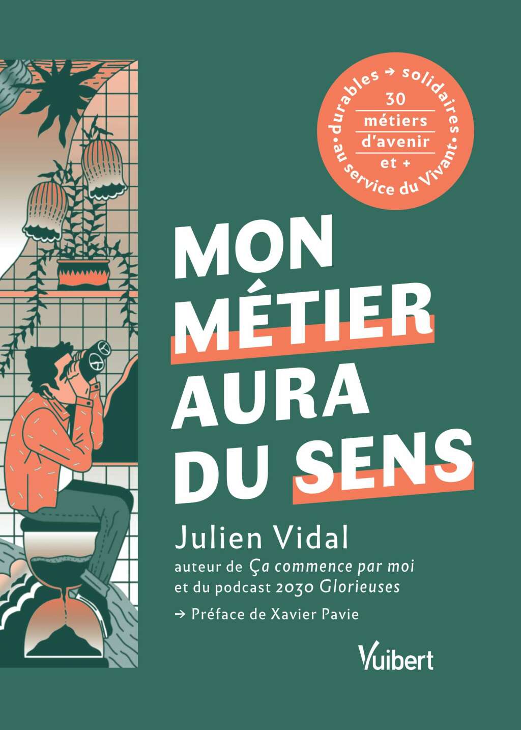 Mon futur mÃ©tier aura du sens + de 30 mÃ©tiers durables et solidaires au service du vivant 1st Edition - (PDF/EPUB Version)