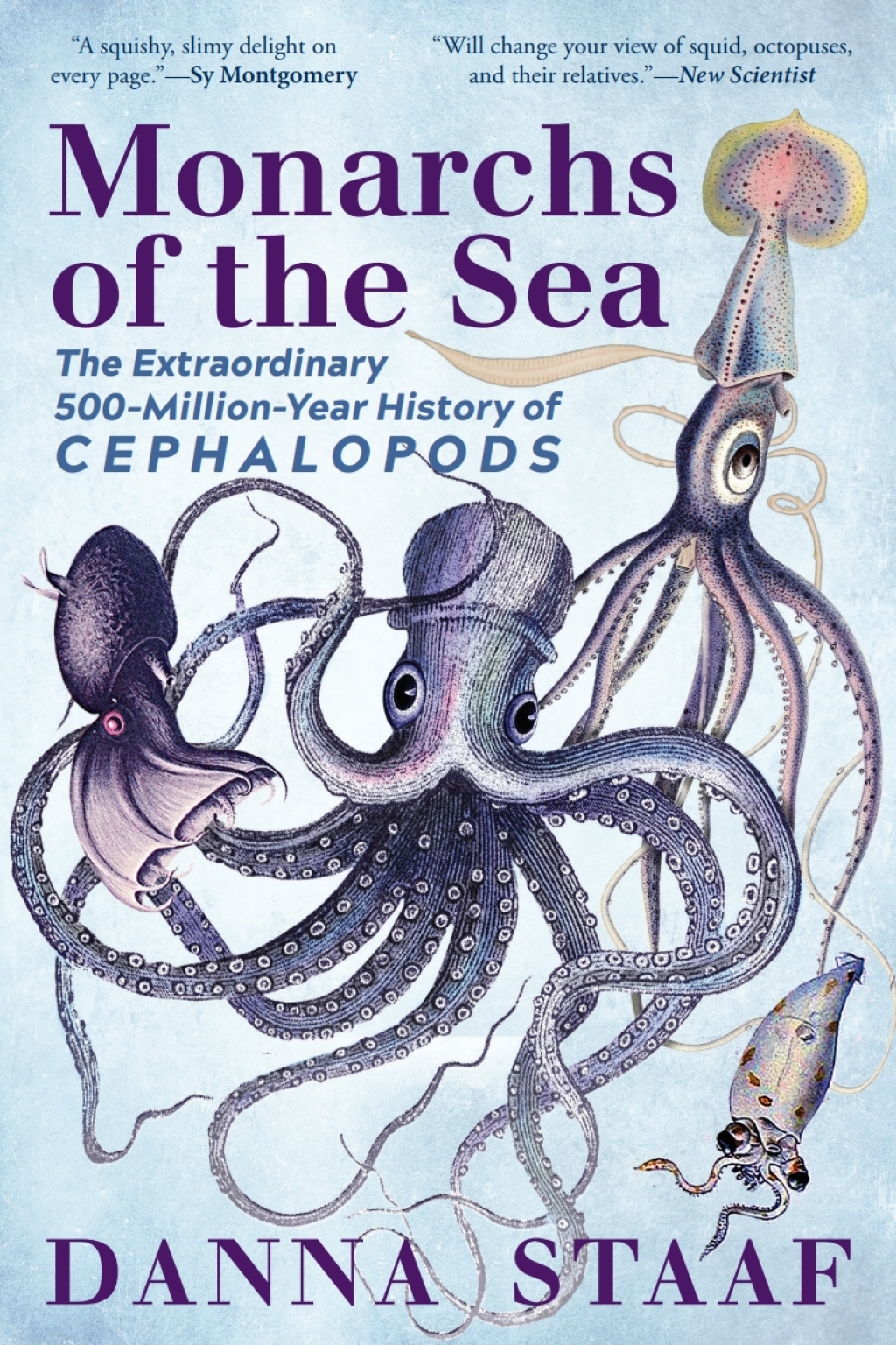 Monarchs of the Sea: The Extraordinary 500-Million-Year History of Cephalopods The Extraordinary 500-Million-Year History of Cephalopods - (PDF/EPUB Version)