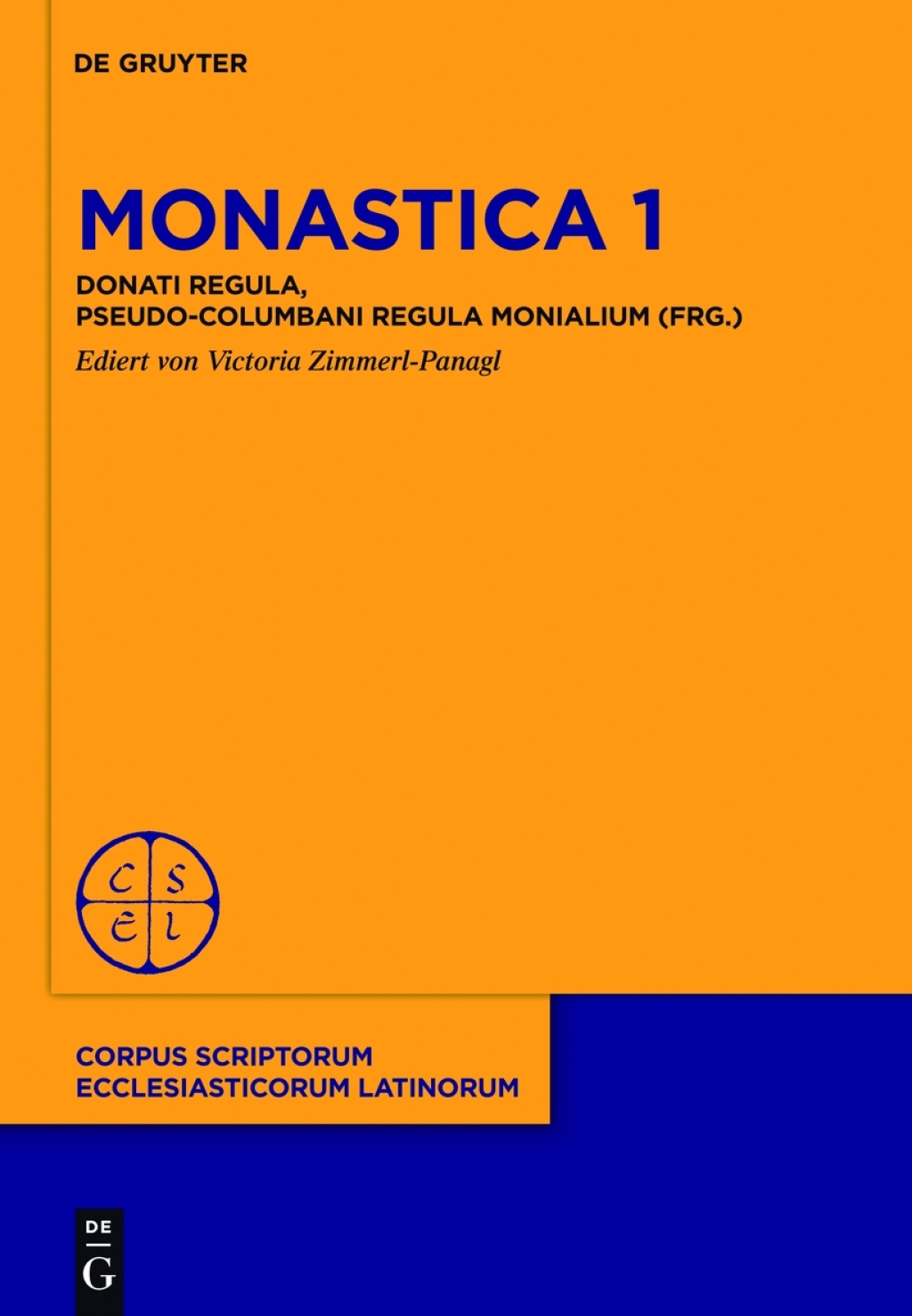 Monastica 1 Donati Regula, Pseudo-Columbani Regula monialium (frg.) 1st Edition â€“ PDF/EPUB Version Downloadable
