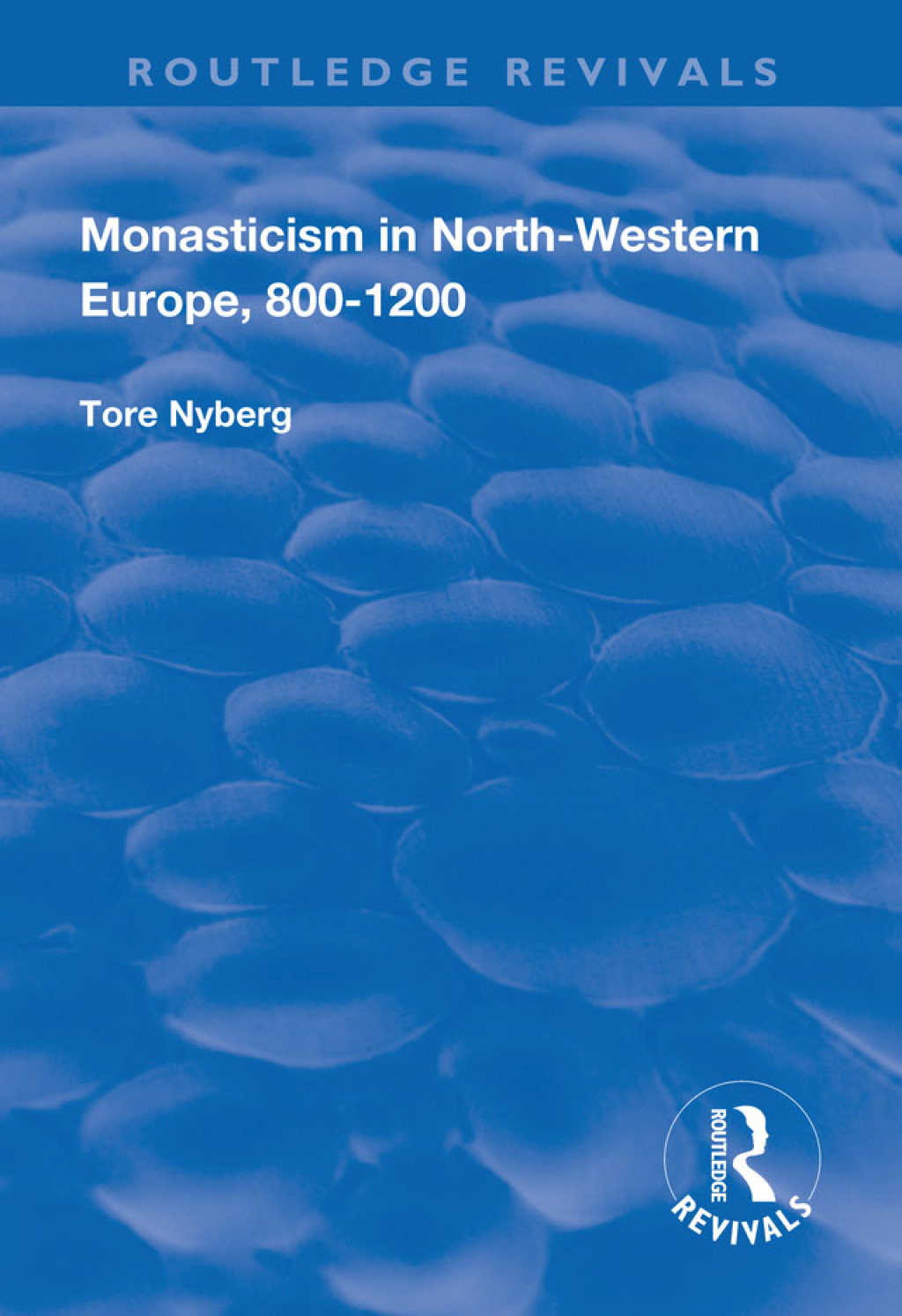 Monasticism in North-Western Europe, 800â€“1200 1st Edition â€“ PDF/EPUB Version Downloadable