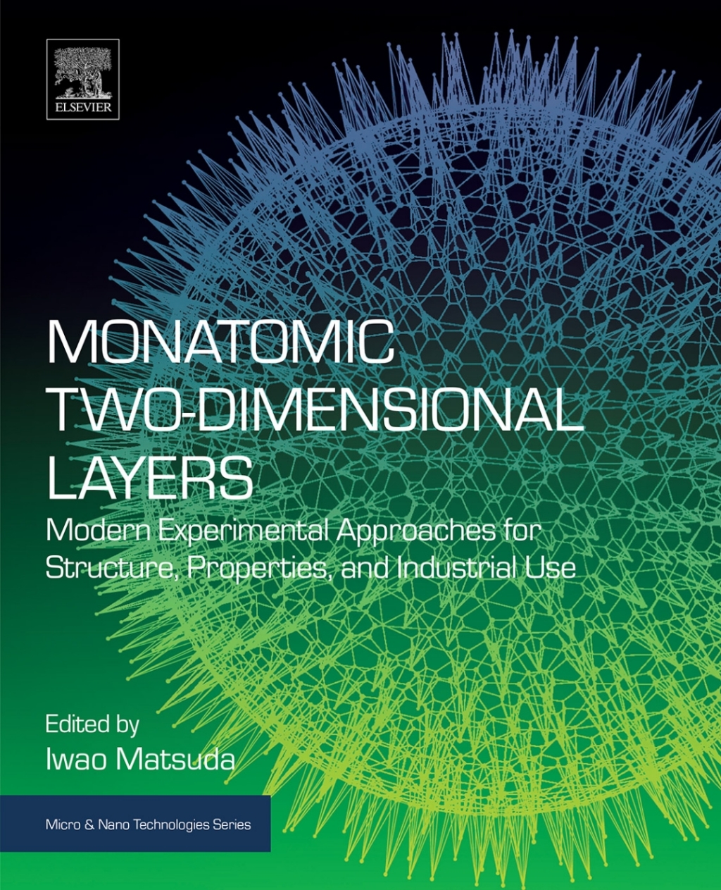 Monatomic Two-Dimensional Layers Modern Experimental Approaches for Structure, Properties, and Industrial Use  â€“ PDF/EPUB Version Downloadable