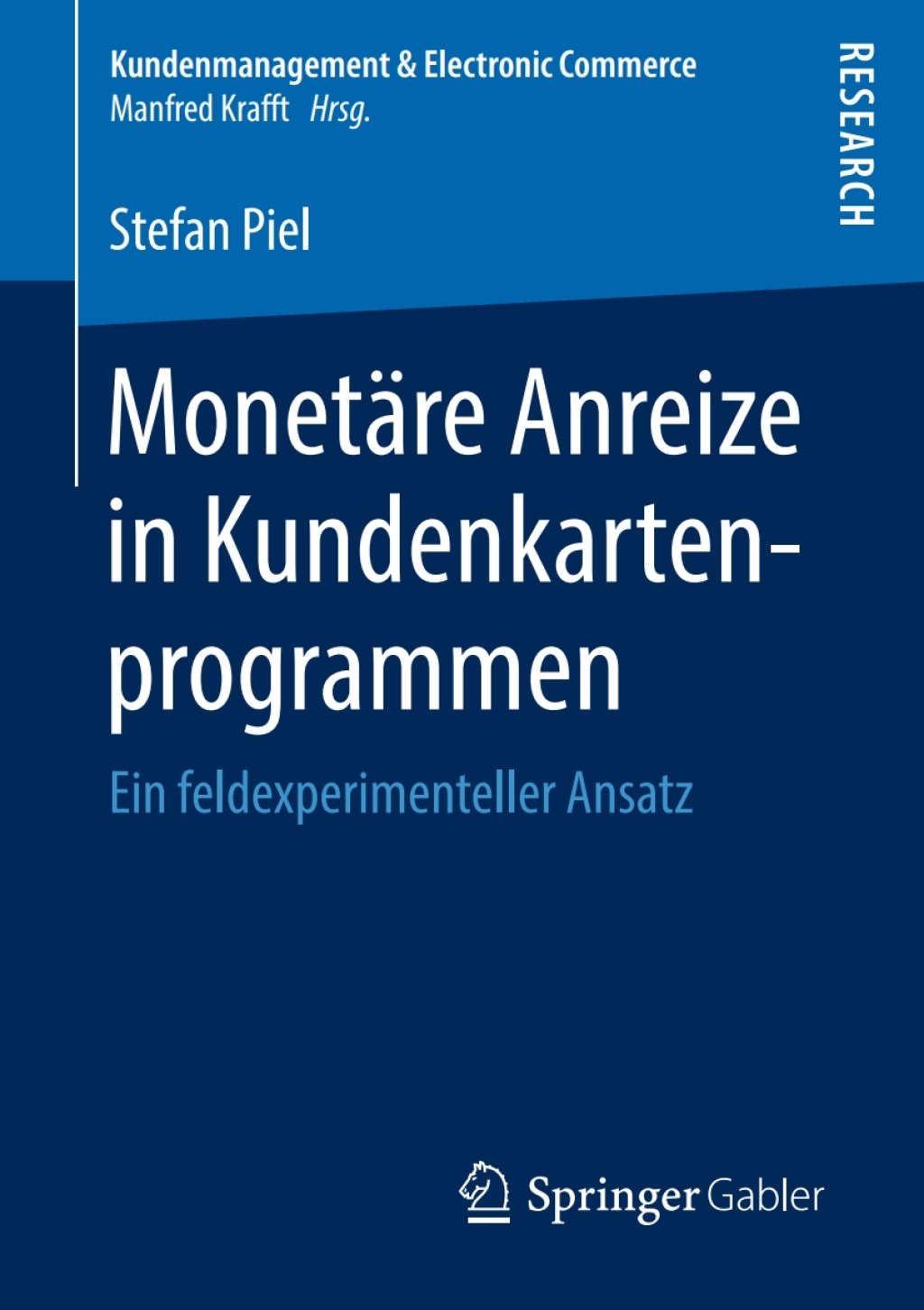 MonetÃ¤re Anreize in Kundenkartenprogrammen Ein feldexperimenteller Ansatz  â€“ PDF/EPUB Version Downloadable
