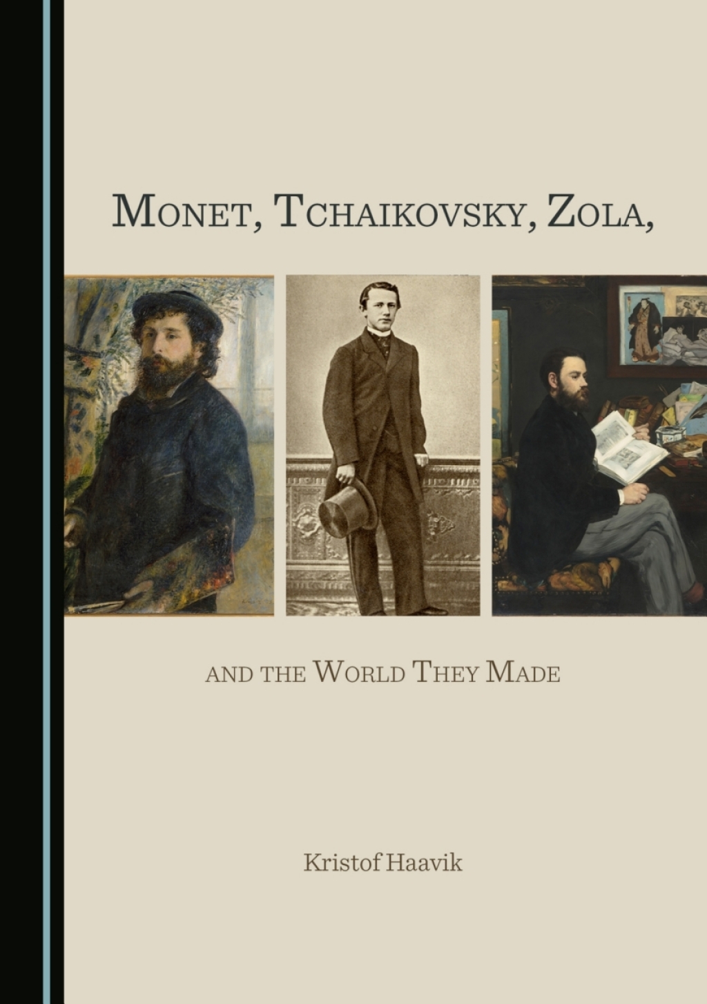 Monet, Tchaikovsky, Zola, and the World They Made 1st Edition â€“ PDF/EPUB Version Downloadable