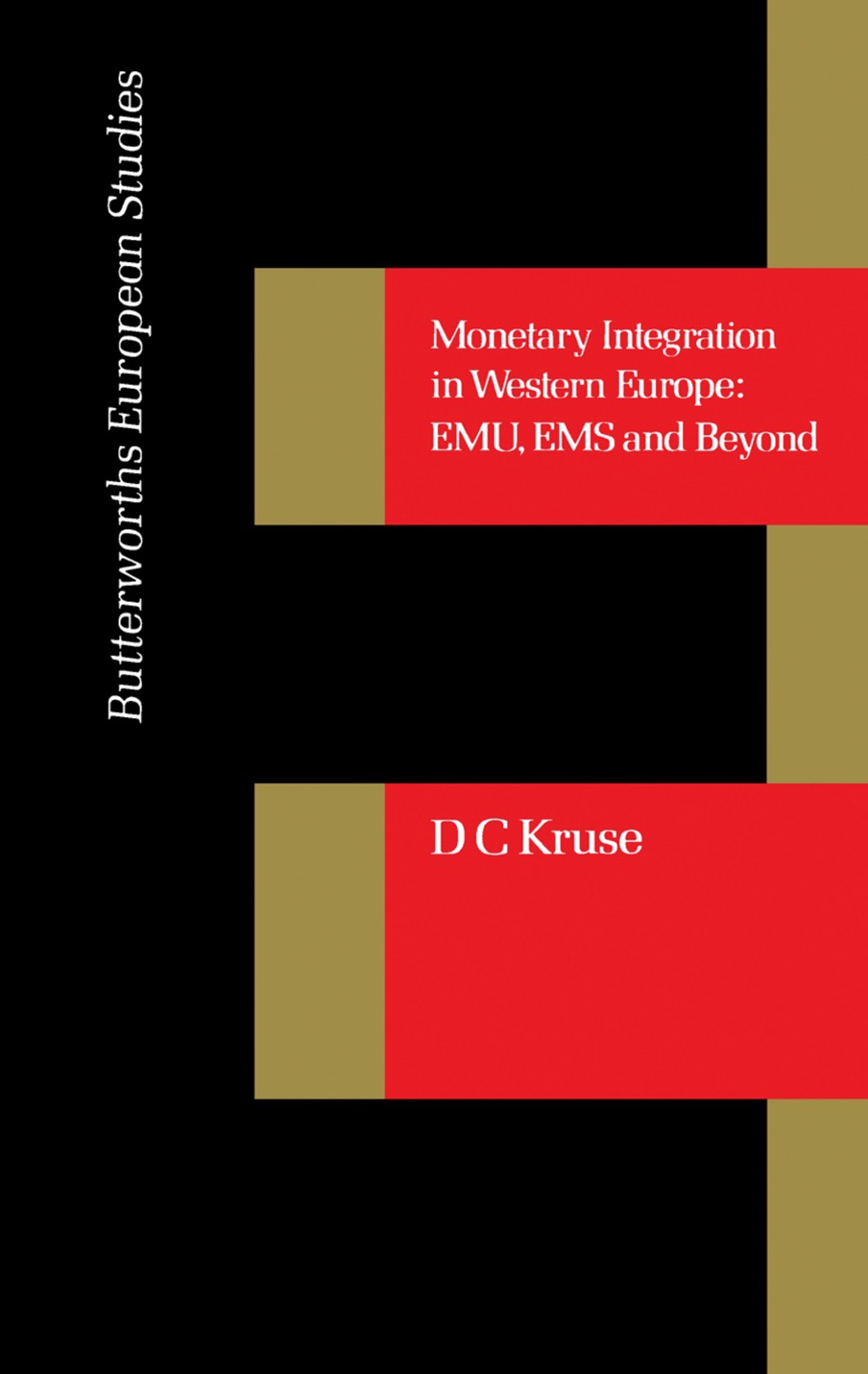Monetary Integration in Western Europe EMU, EMS and Beyond  â€“ PDF/EPUB Version Downloadable