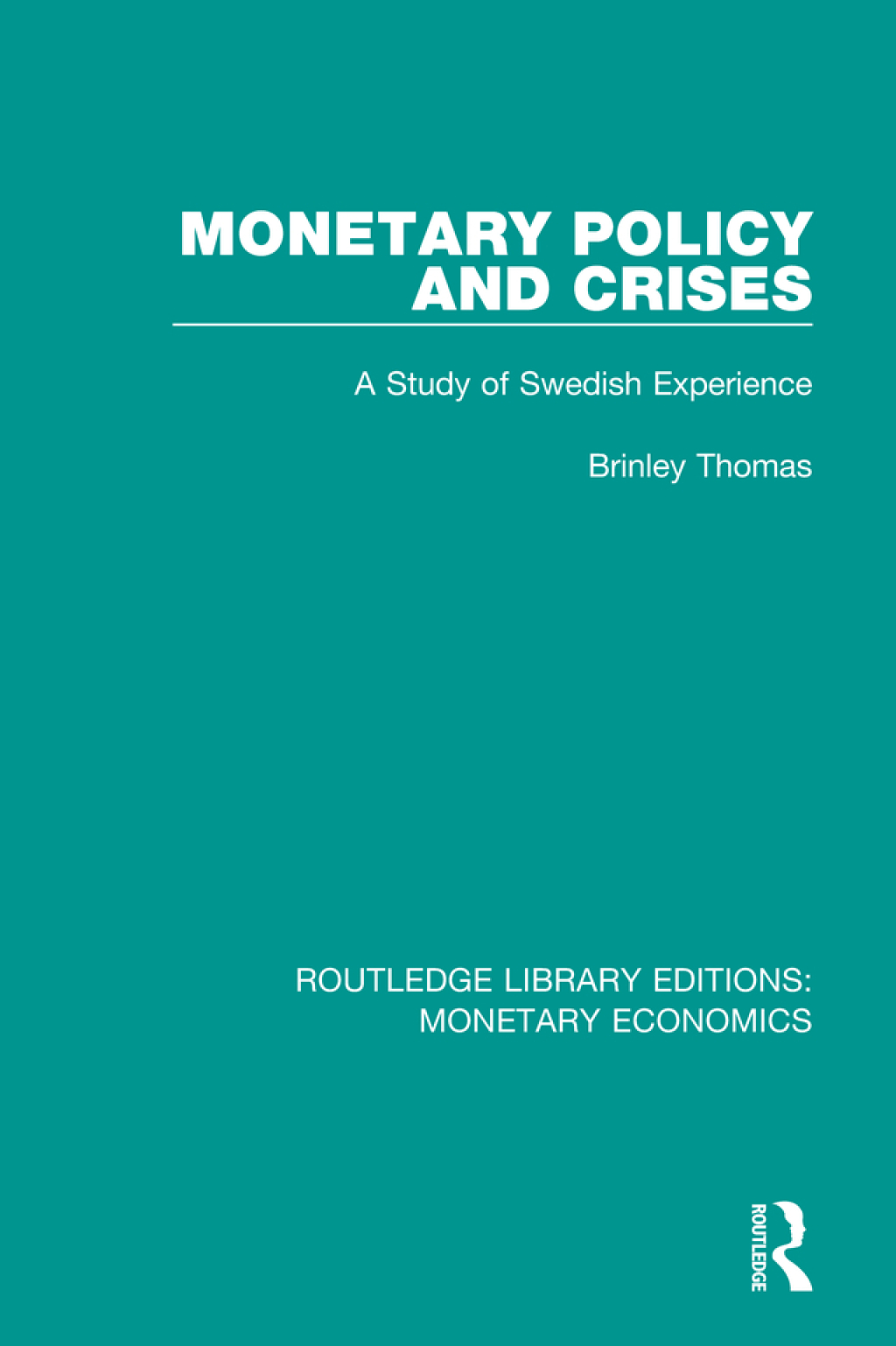 Monetary Policy and Crises A Study of Swedish Experience 1st Edition â€“ PDF/EPUB Version Downloadable