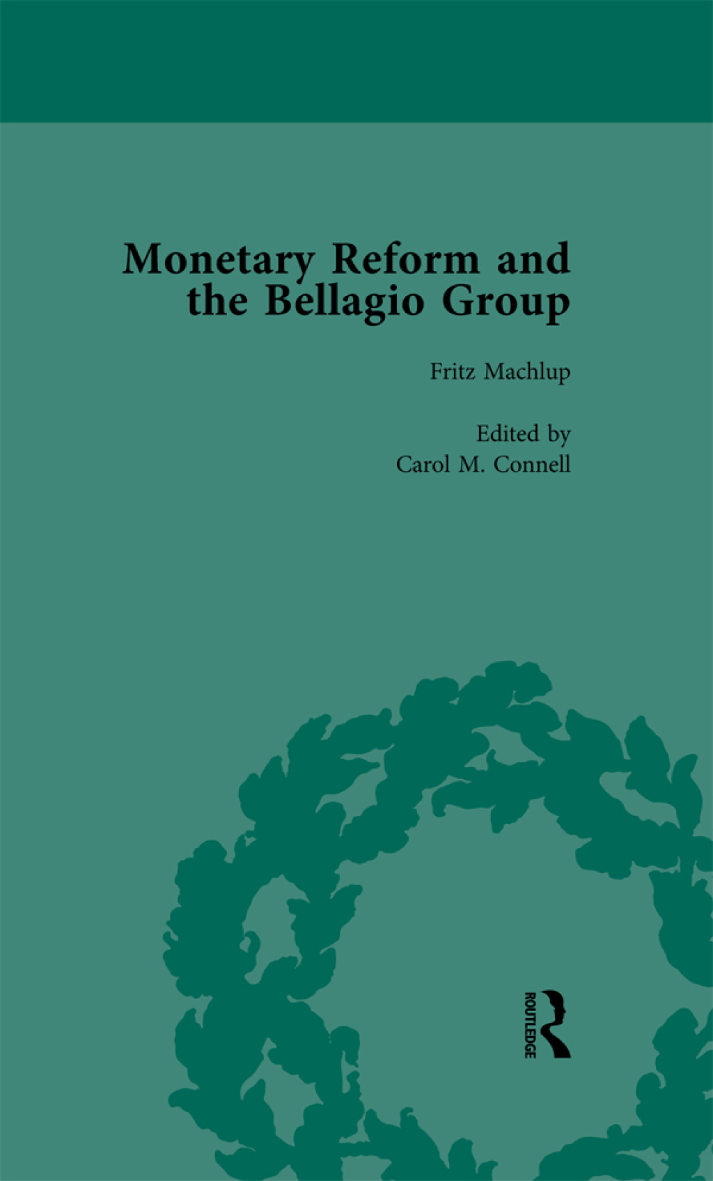 Monetary Reform and the Bellagio Group Vol 1 Selected Letters and Papers of Fritz Machlup, Robert Triffin and William Fellner 1st Edition â€“ PDF/EPUB Version Downloadable