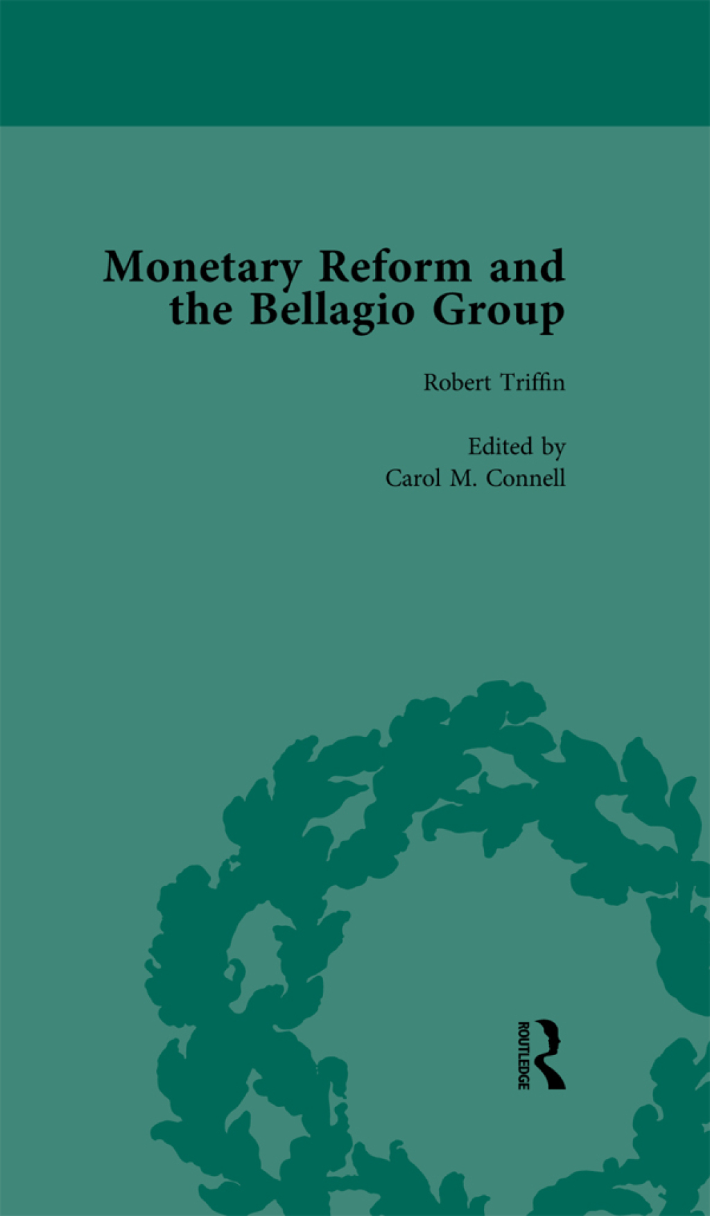 Monetary Reform and the Bellagio Group Vol 2 Selected Letters and Papers of Fritz Machlup, Robert Triffin and William Fellner 1st Edition â€“ PDF/EPUB Version Downloadable