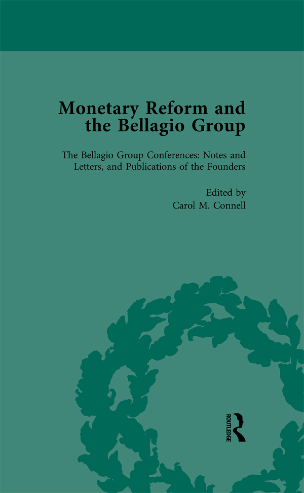 Monetary Reform and the Bellagio Group Vol 4 Selected Letters and Papers of Fritz Machlup, Robert Triffin and William Fellner 1st Edition â€“ PDF/EPUB Version Downloadable
