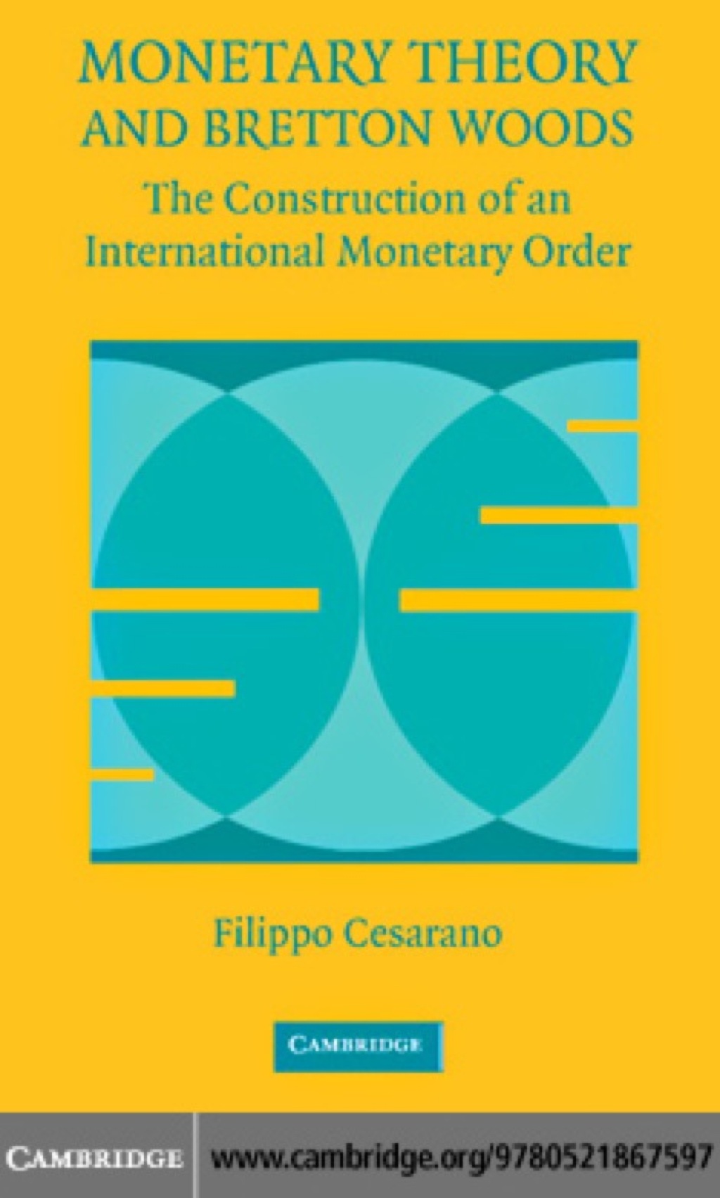 Monetary Theory and Bretton Woods The Construction of an International Monetary Order 1st Edition â€“ PDF/EPUB Version Downloadable