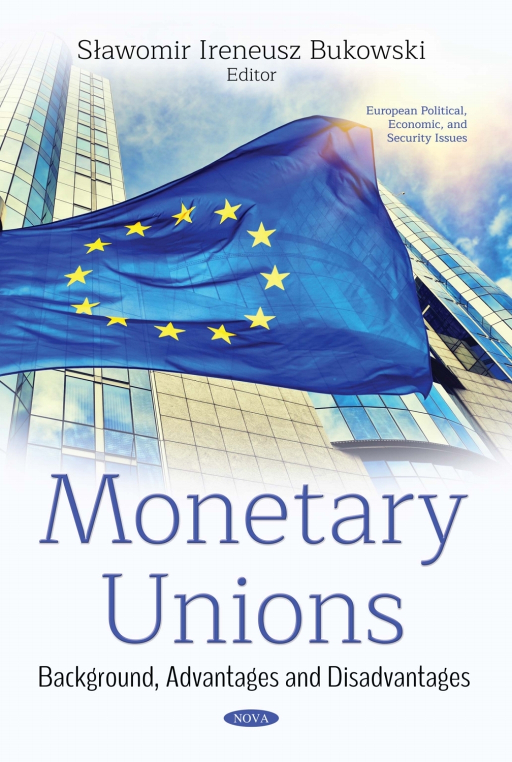 Monetary Unions: Background, Advantages and Disadvantages  â€“ PDF/EPUB Version Downloadable