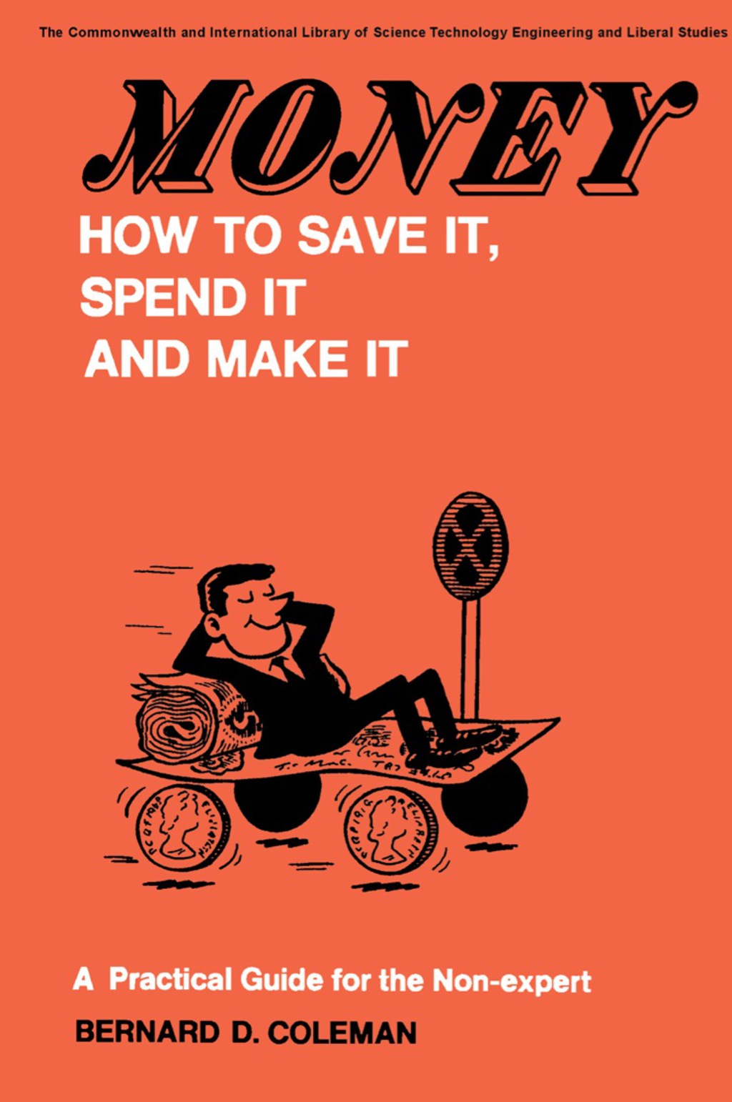Moneyâ€”How to Save It, Spend It, and Make It A Practical Guide for the Non-Expert  â€“ PDF/EPUB Version Downloadable