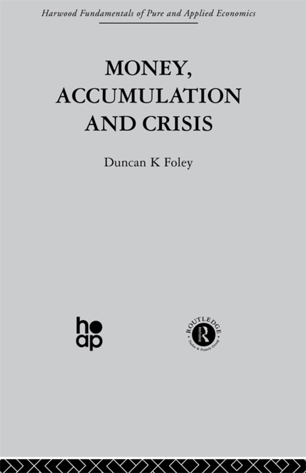 Money, Accumulation and Crisis 1st Edition â€“ PDF/EPUB Version Downloadable