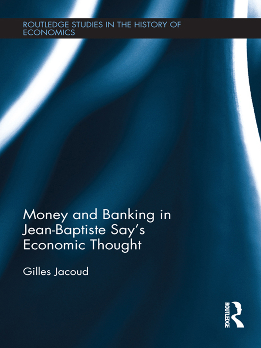 Money and Banking in Jean-Baptiste Sayâ€™s Economic Thought 1st Edition â€“ PDF/EPUB Version Downloadable
