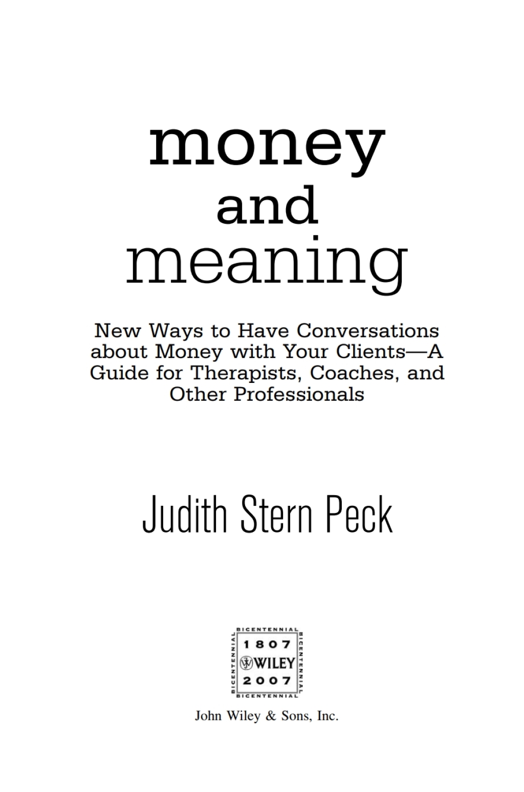 Money and Meaning, + URL New Ways to Have Conversations About Money with Your Clients--A Guide for Therapists, Coaches, and Other Professionals 1st Edition â€“ PDF/EPUB Version Downloadable