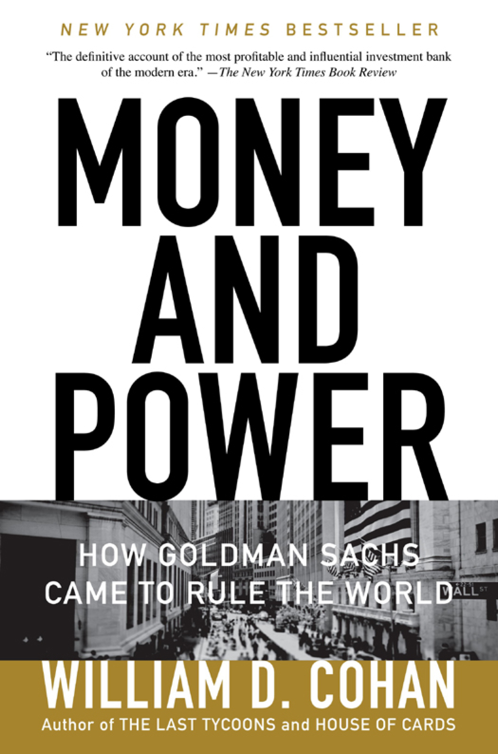 Money and Power How Goldman Sachs Came to Rule the World - (PDF/EPUB Version)