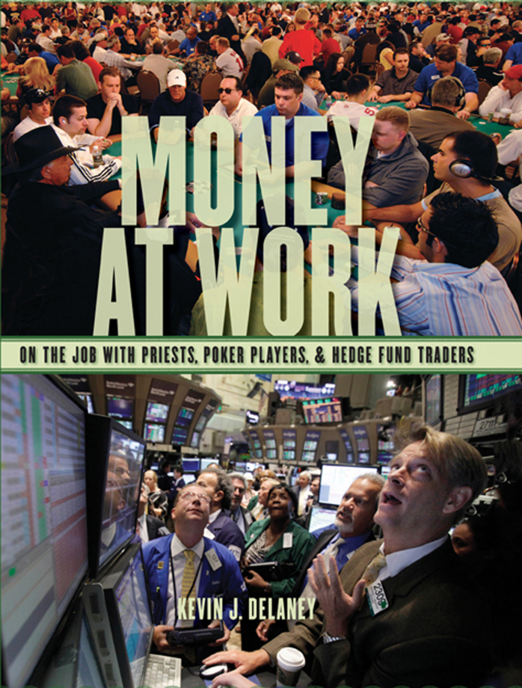 Money at Work On the Job with Priests, Poker Players and Hedge Fund Traders  â€“ PDF/EPUB Version Downloadable