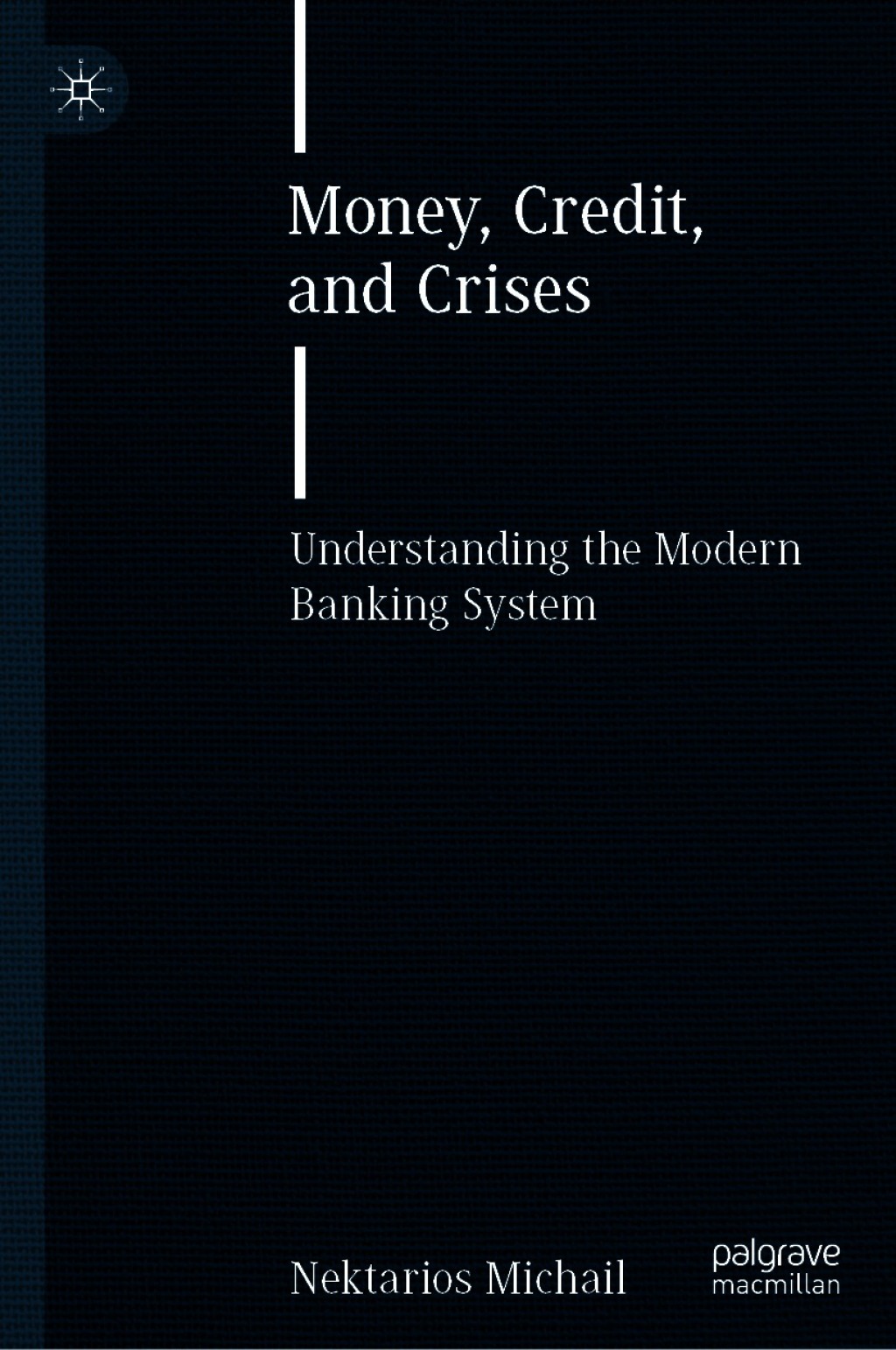 Money, Credit, and Crises Understanding the Modern Banking System  â€“ PDF/EPUB Version Downloadable