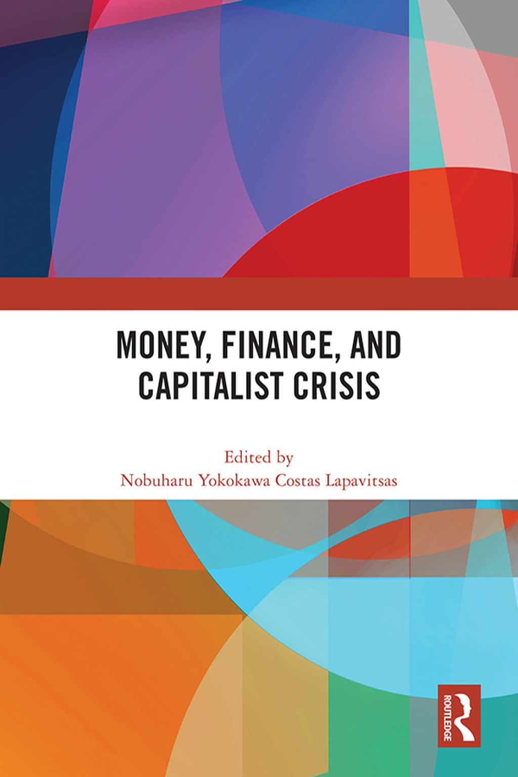Money, Finance, and Capitalist Crisis 1st Edition â€“ PDF/EPUB Version Downloadable
