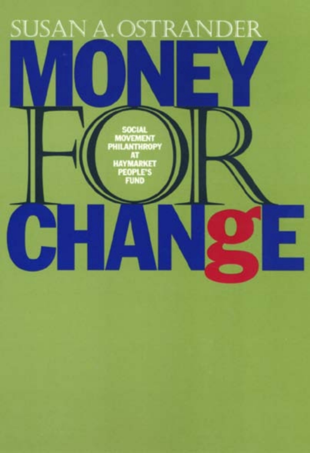 Money For Change Social Movement Philanthropy at the Haymarket People's Fund  â€“ PDF/EPUB Version Downloadable