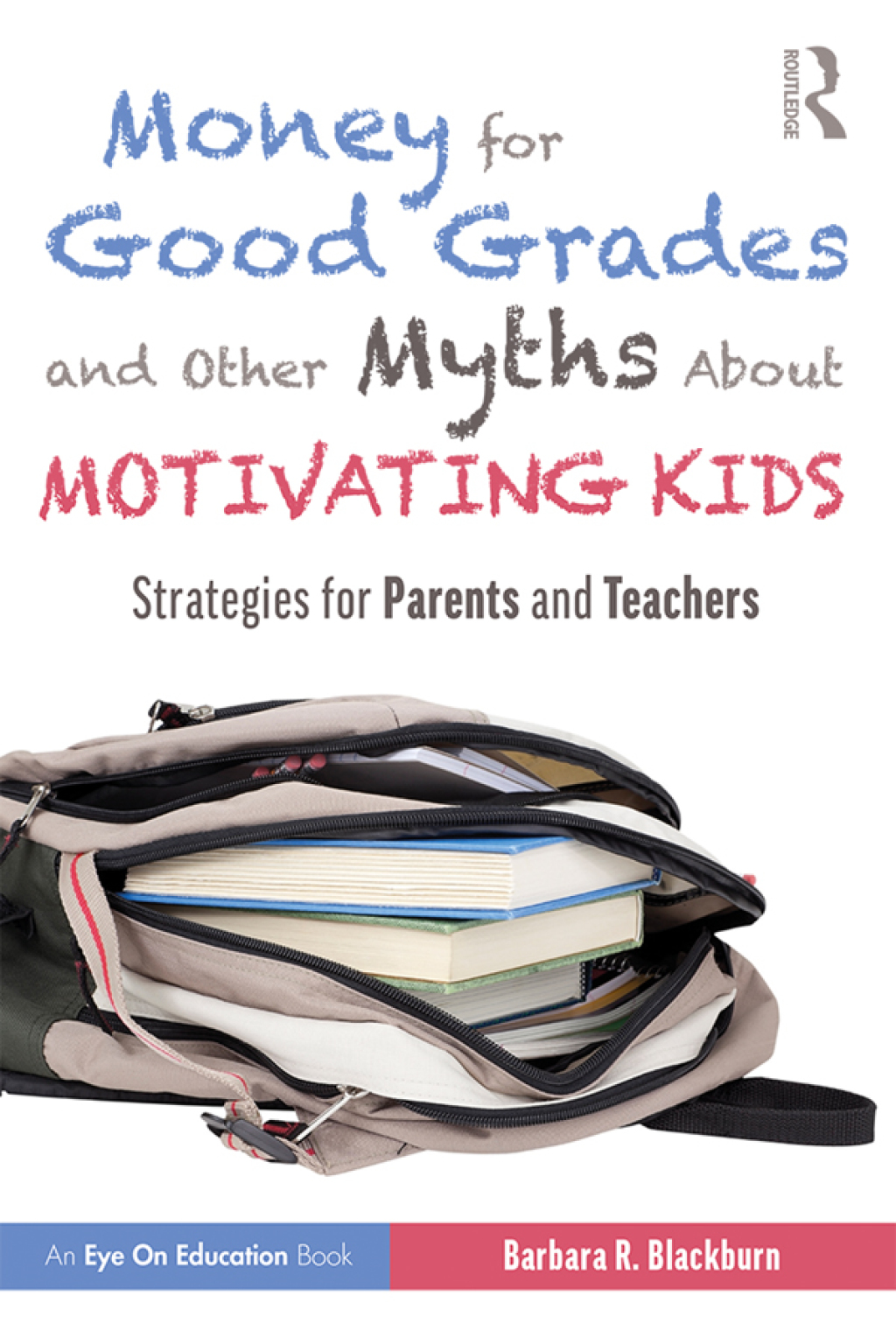 Money for Good Grades and Other Myths About Motivating Kids Strategies for Parents and Teachers 1st Edition - (PDF/EPUB Version)