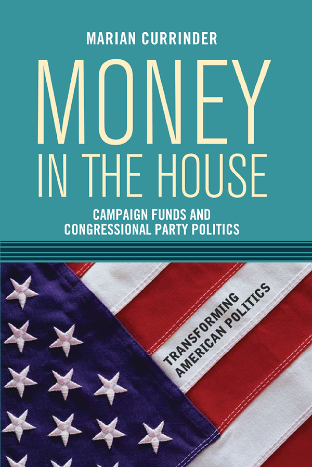 Money In the House Campaign Funds and Congressional Party Politics 1st Edition â€“ PDF/EPUB Version Downloadable