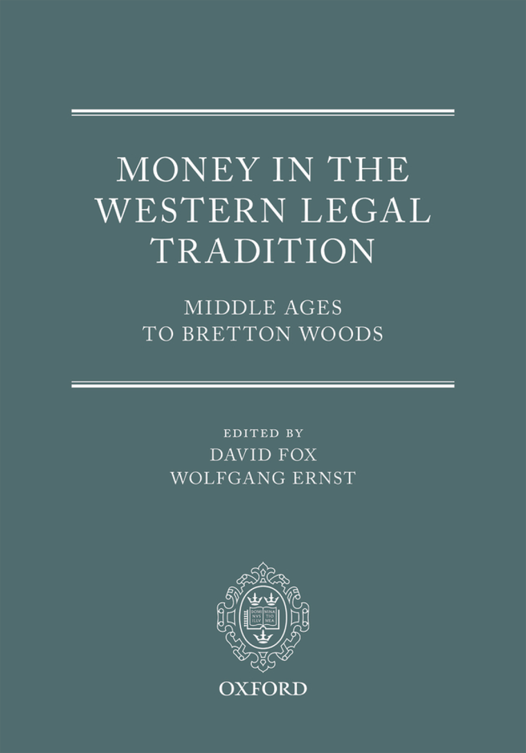 Money in the Western Legal Tradition Middle Ages to Bretton Woods 1st Edition â€“ PDF/EPUB Version Downloadable