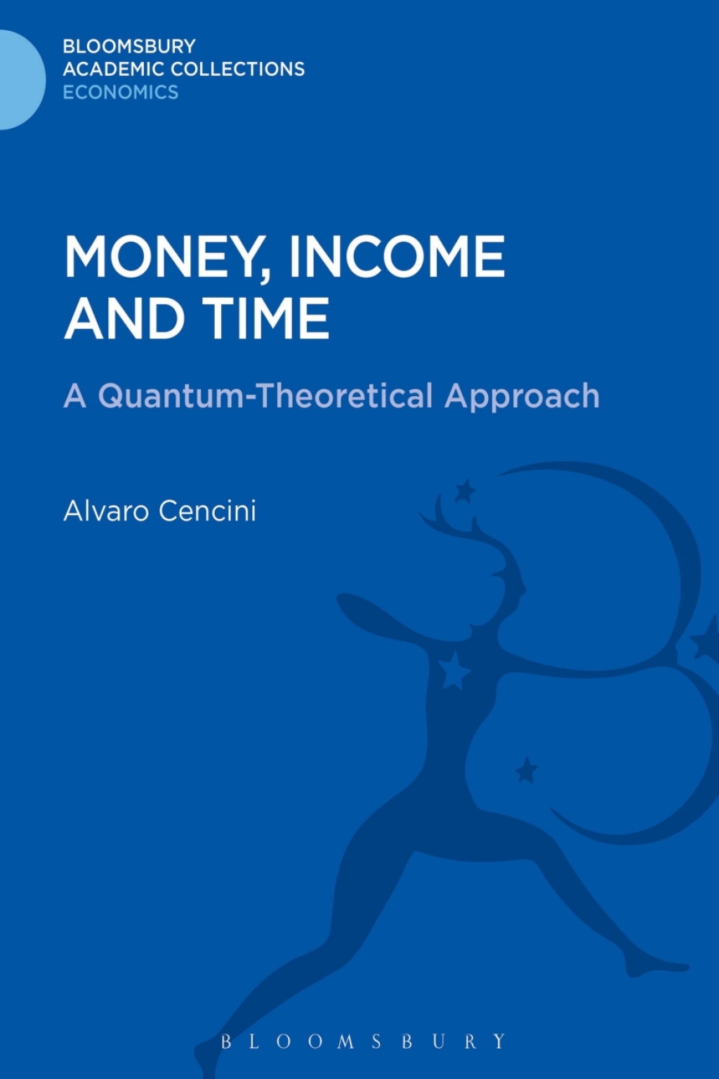 Money, Income and Time A Quantum-Theoretical Approach 1st Edition â€“ PDF/EPUB Version Downloadable