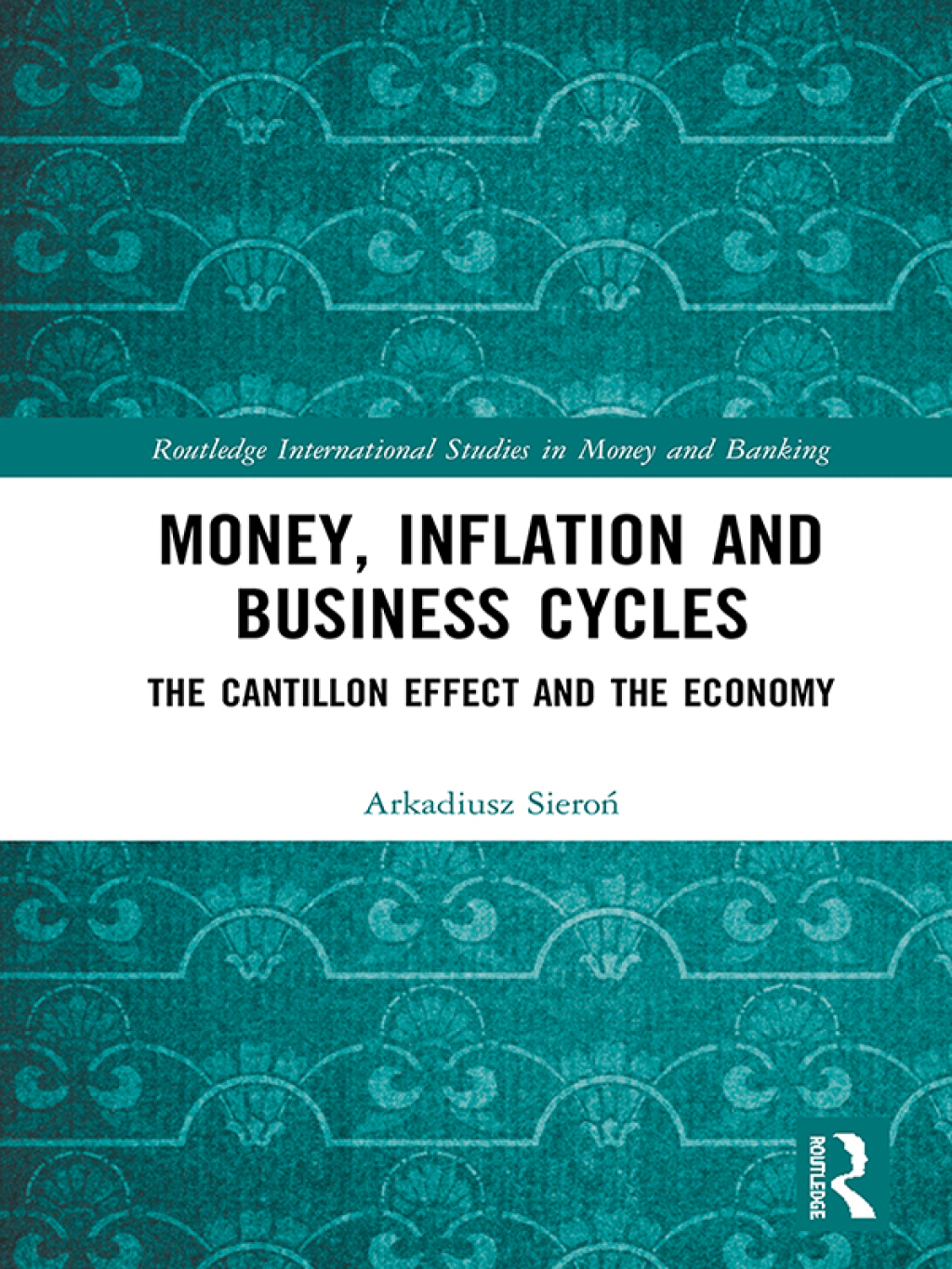 Money, Inflation and Business Cycles The Cantillon Effect and the Economy 1st Edition â€“ PDF/EPUB Version Downloadable
