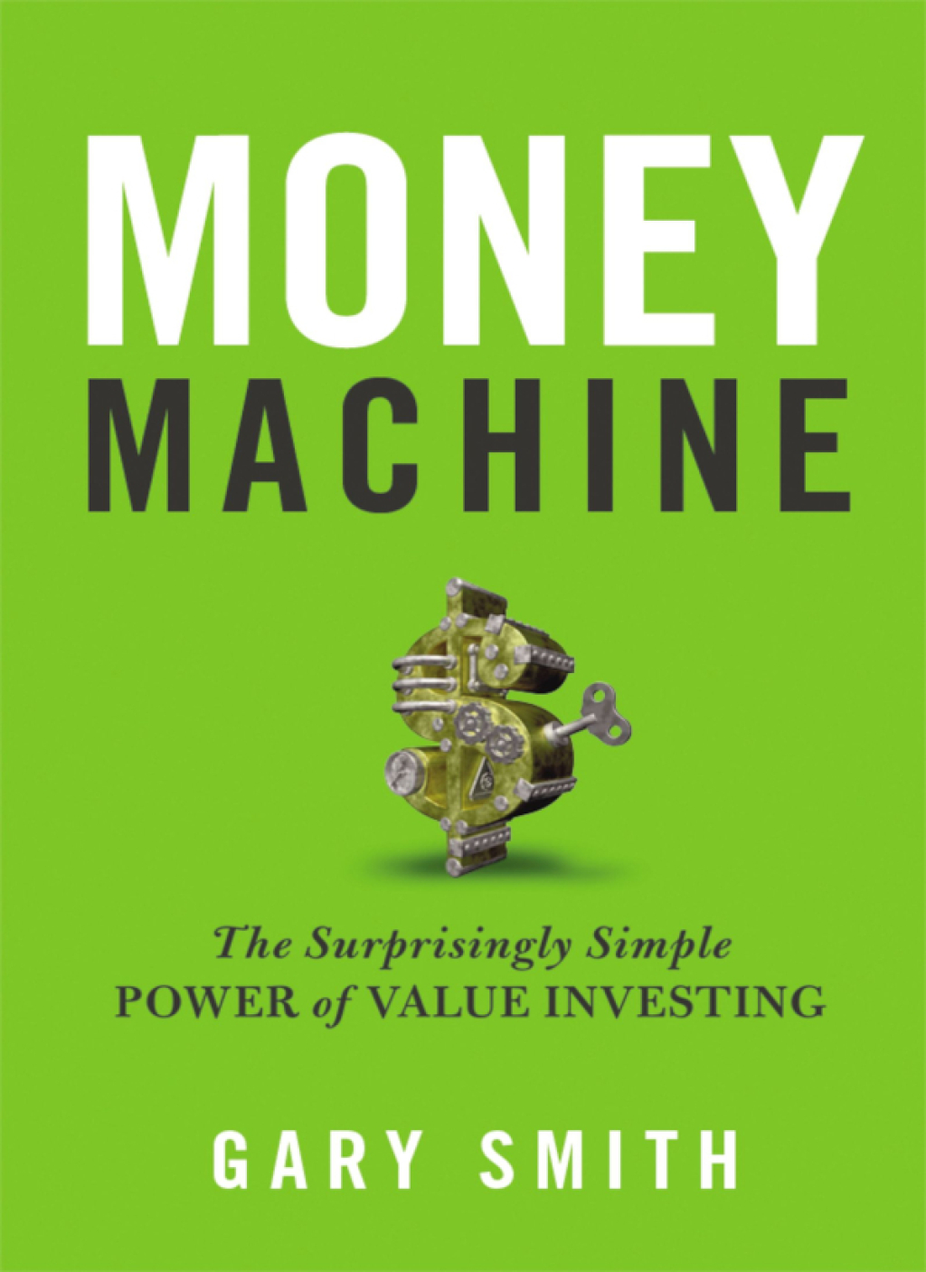 Money Machine The Surprisingly Simple Power of Value Investing 1st Edition - (PDF/EPUB Version)