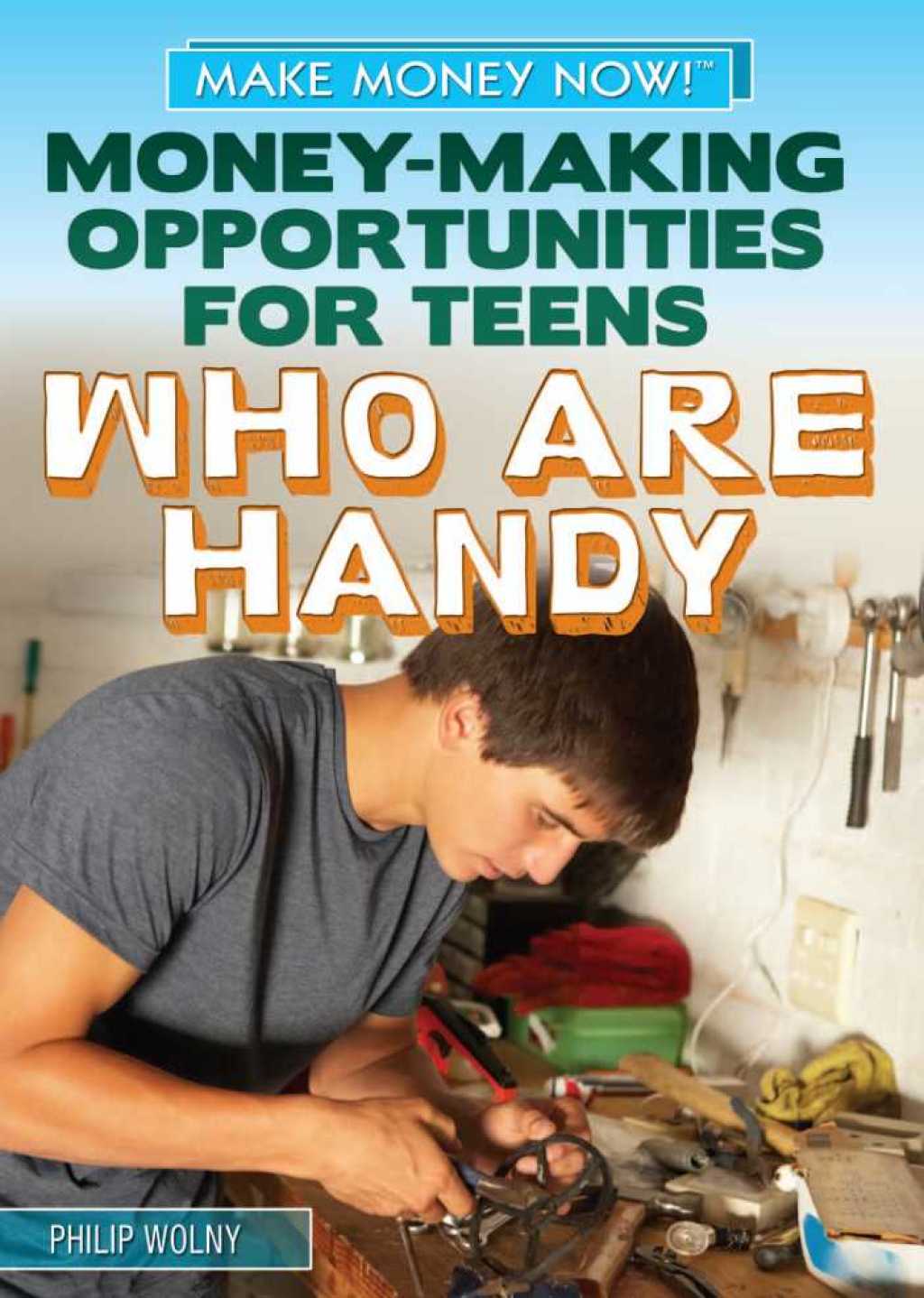 Money-Making Opportunities for Teens Who Are Handy  â€“ PDF/EPUB Version Downloadable
