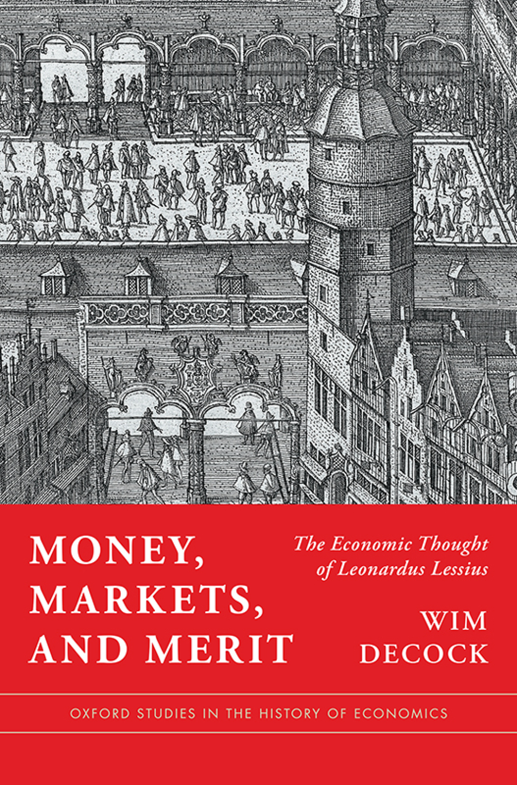 Money, Markets, and Merit The Economic Thought of Leonardus Lessius  â€“ PDF/EPUB Version Downloadable